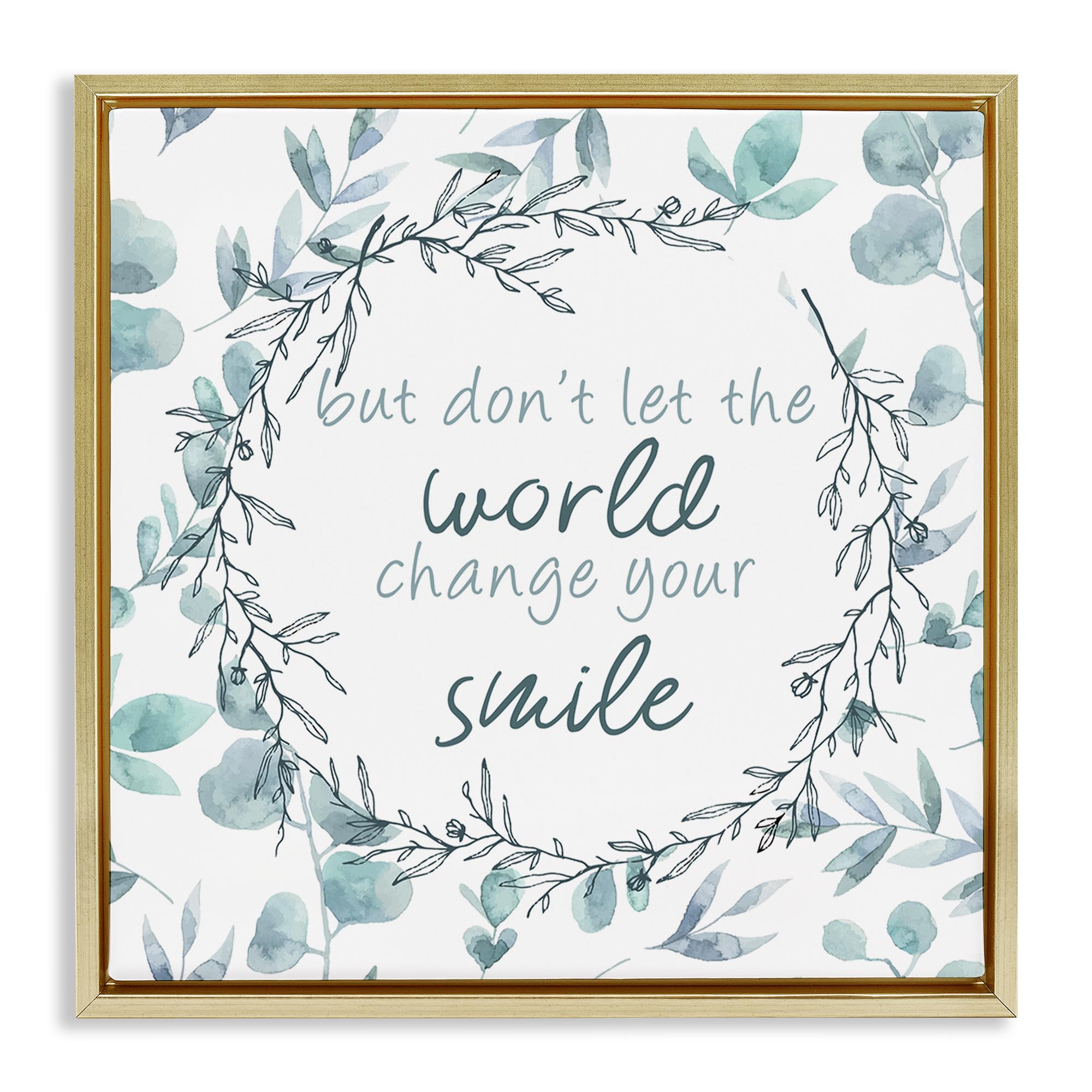 Stupell Industries Metallic Gold (Matte) 'Don't Let The World Change'| Floating Frame Canvas Art