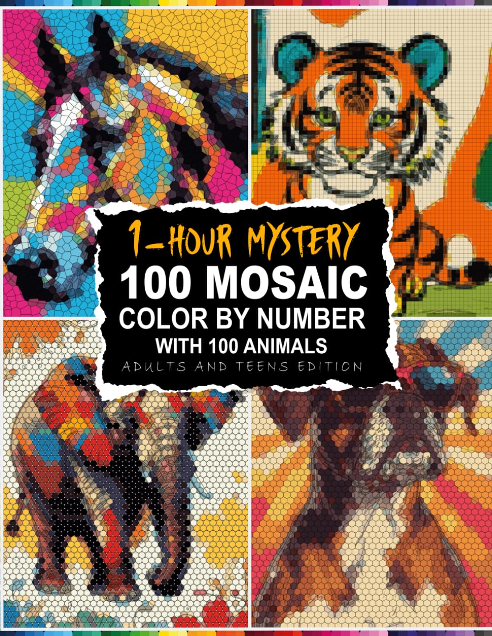 1-Hour Mystery 100 Mosaic Color By Number: Hidden Animal Art Per Page 1-Hour Sessions with 5 Unique Shapes and Master Palette