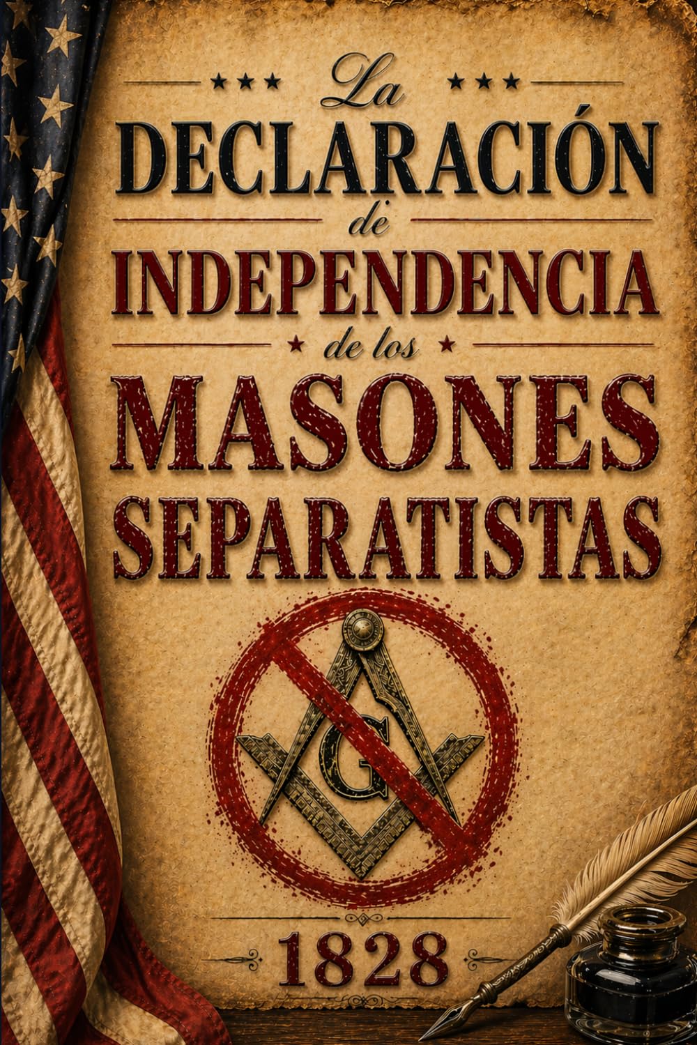 La Declaración de Independencia de los Masones Separatistas de la Masonería