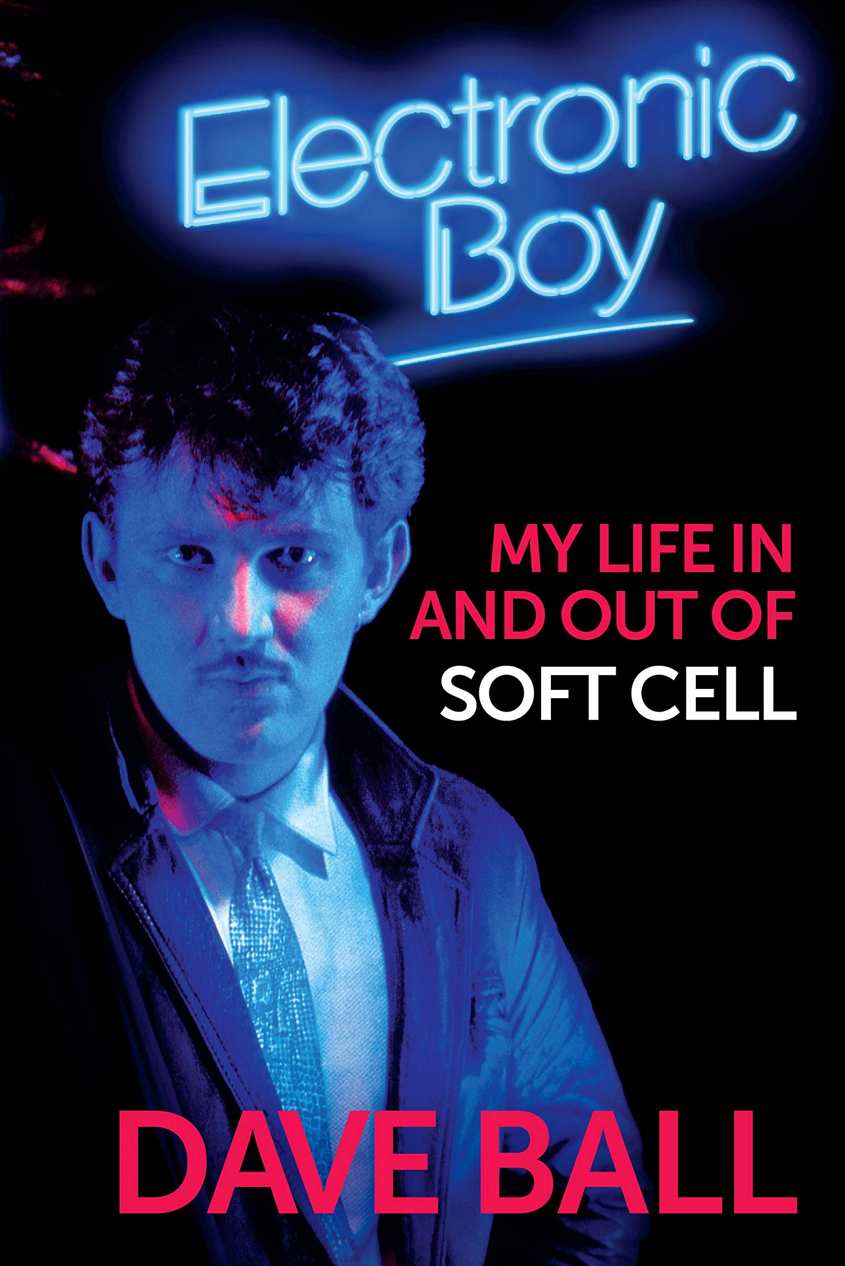 Buy Electronic Boy: My Life In and Out of Soft Cell — BookShops.in