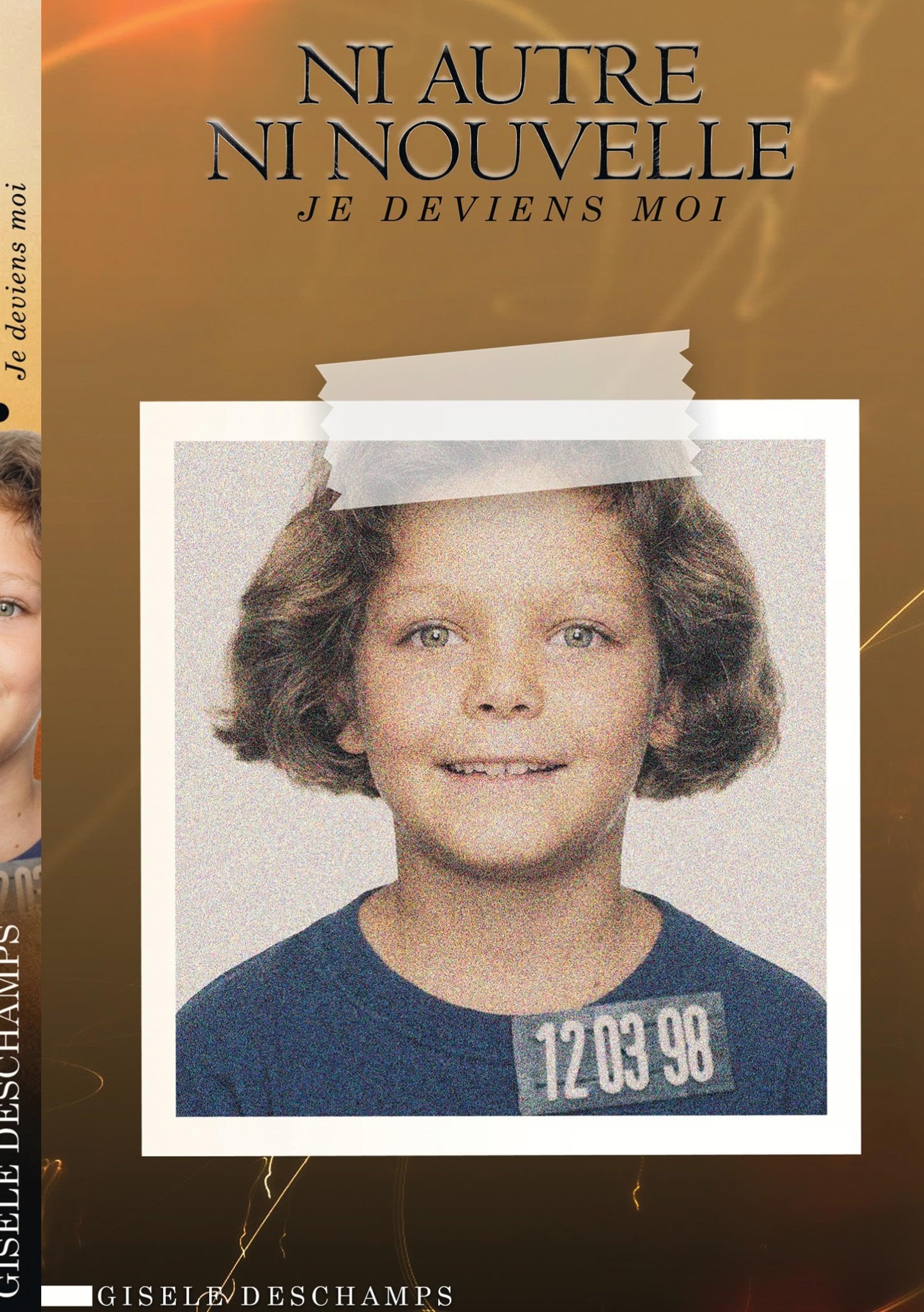 Ni autre ni nouvelle: Je deviens moi