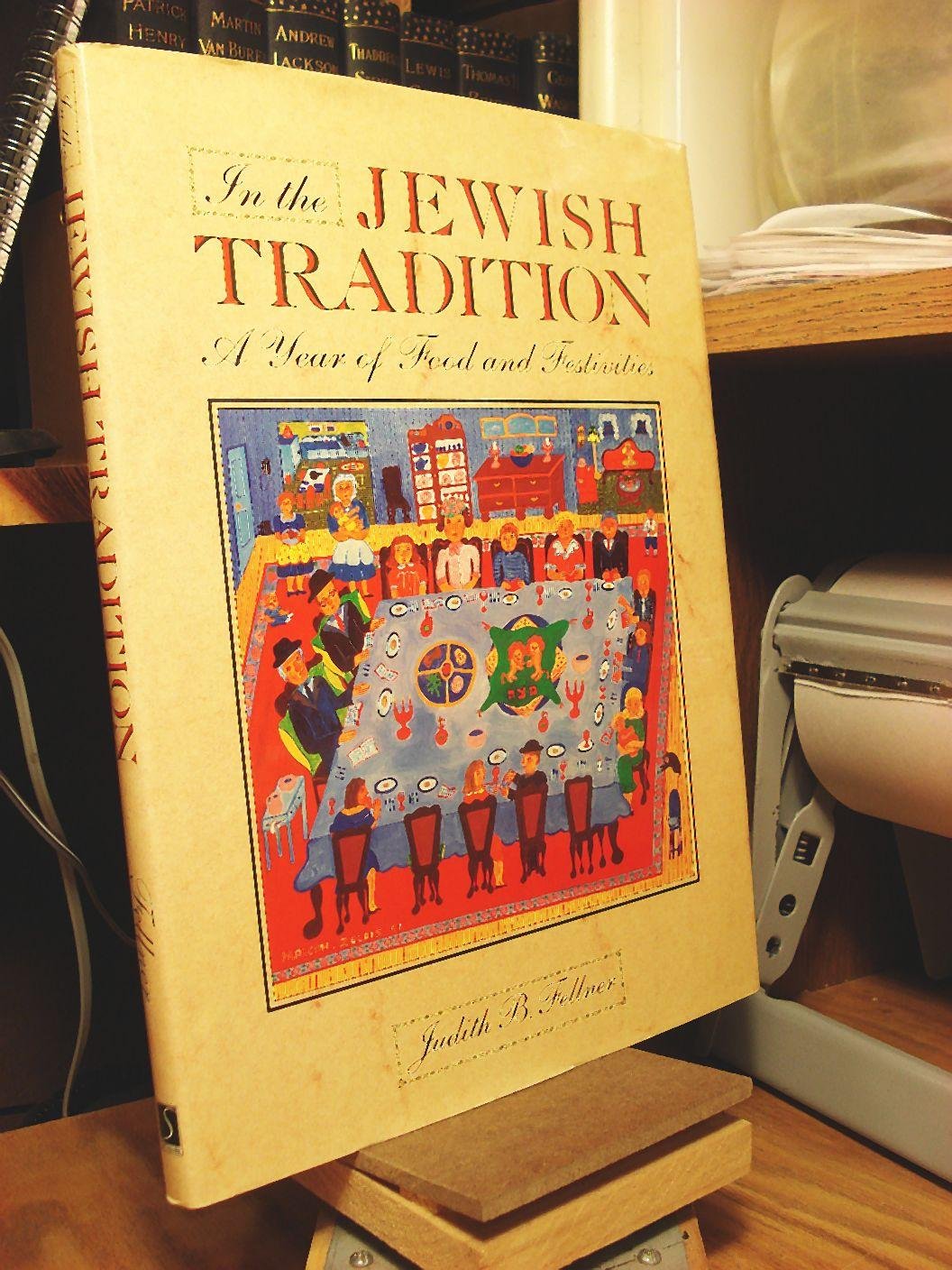 Cover of In the Jewish Tradition: A Year of Festivities and Foods