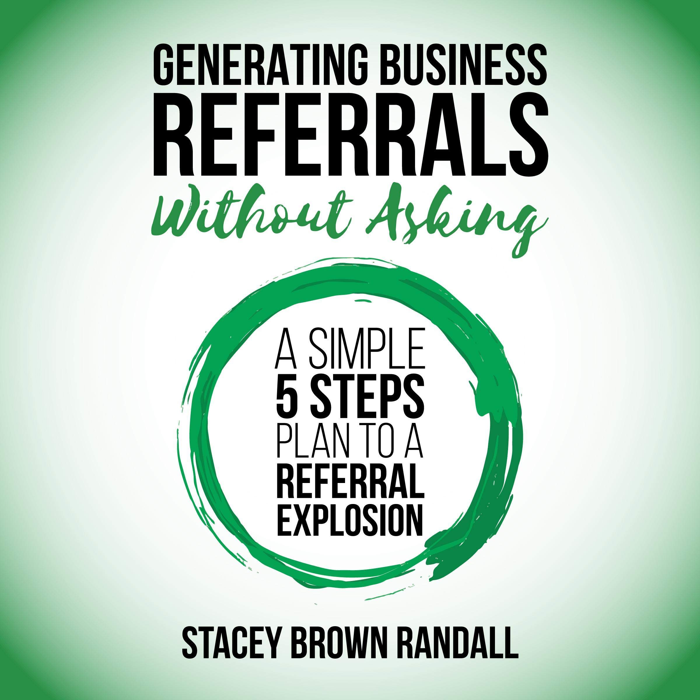 Generating Business Referrals Without Asking