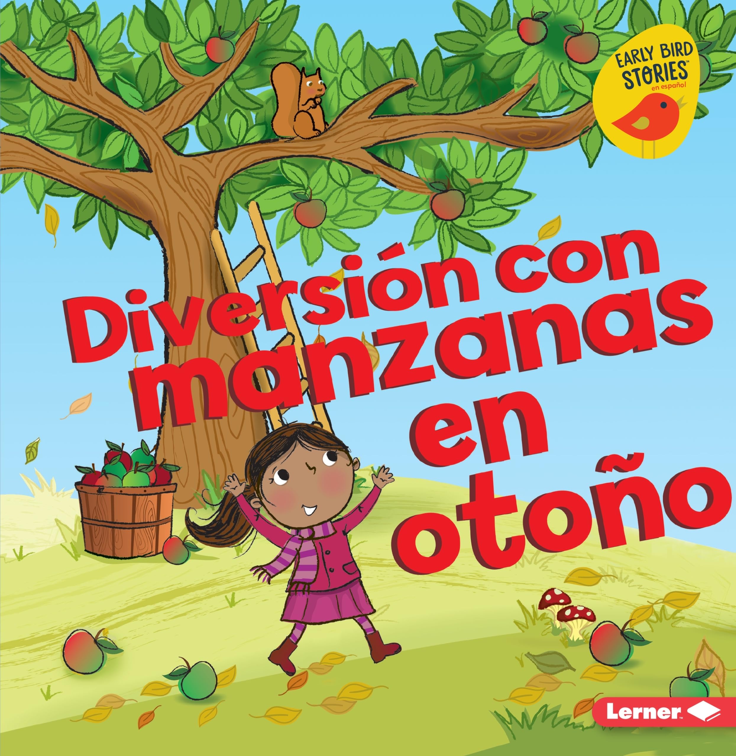 Diversion con manzanas en otono (Fall Apple Fun) (Diversion en otono (Fall Fun) (Early Bird Stories (tm) en espanol)) (Spanish Edition)