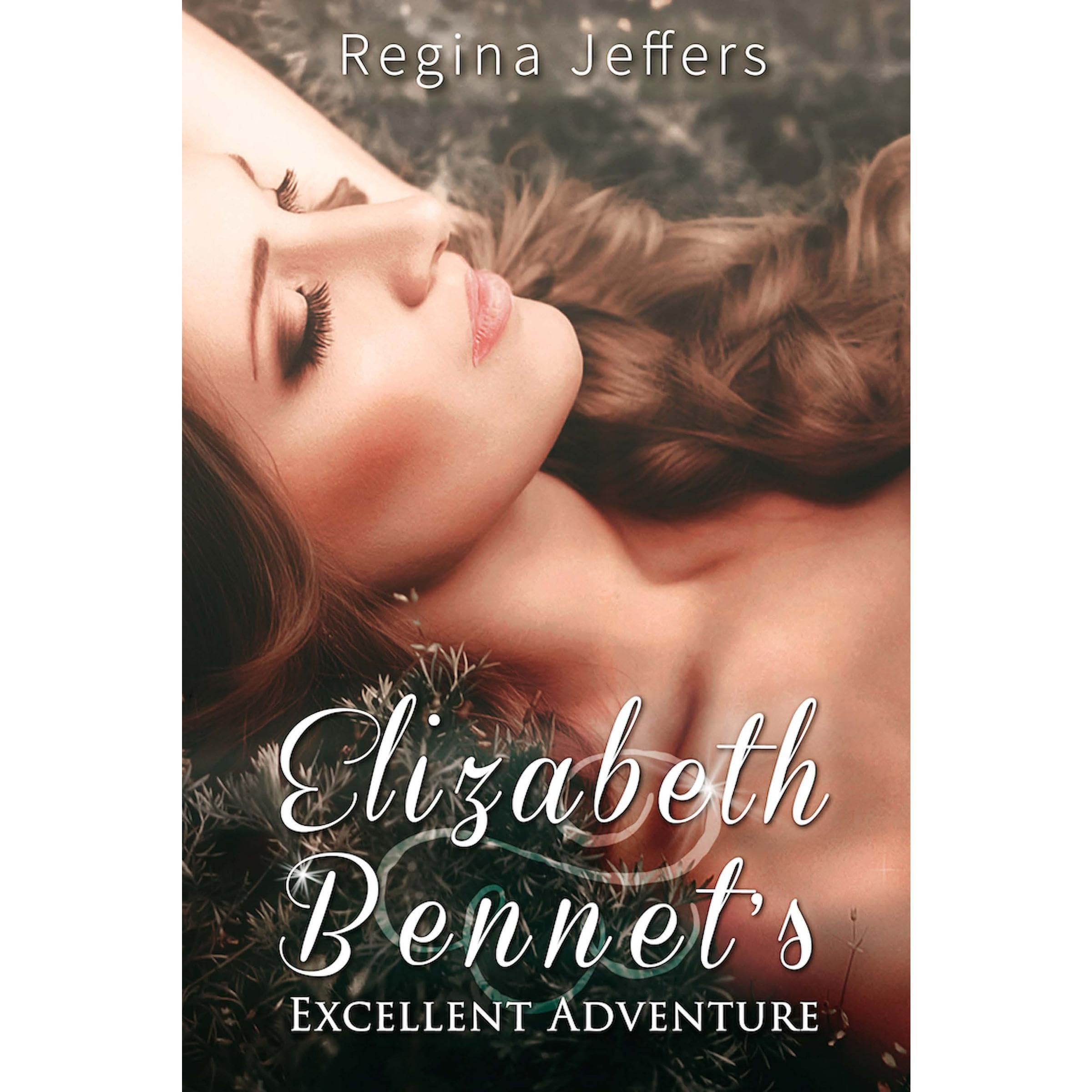 Elizabeth Bennet's Excellent Adventure