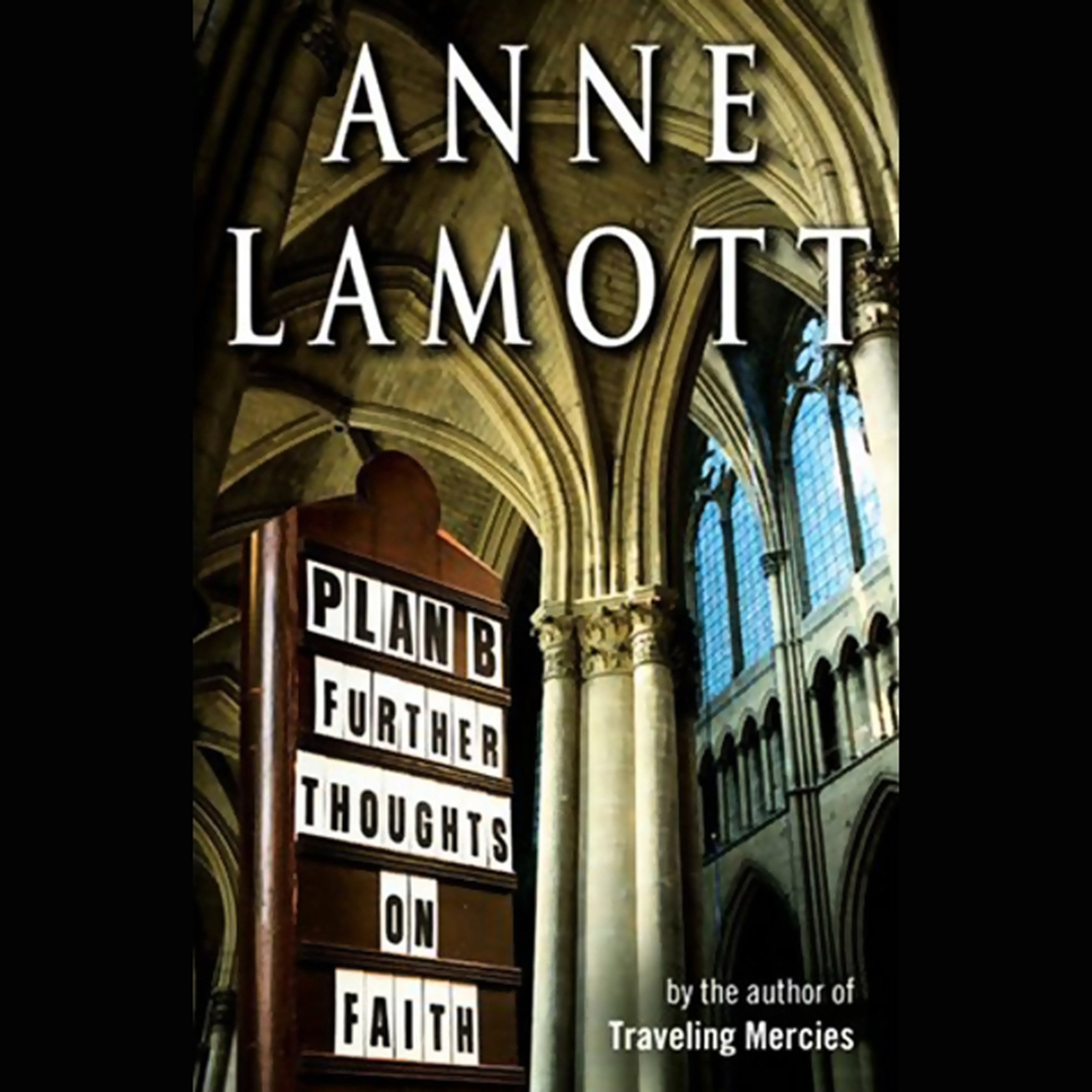 Plan B: Further Thoughts on Faith