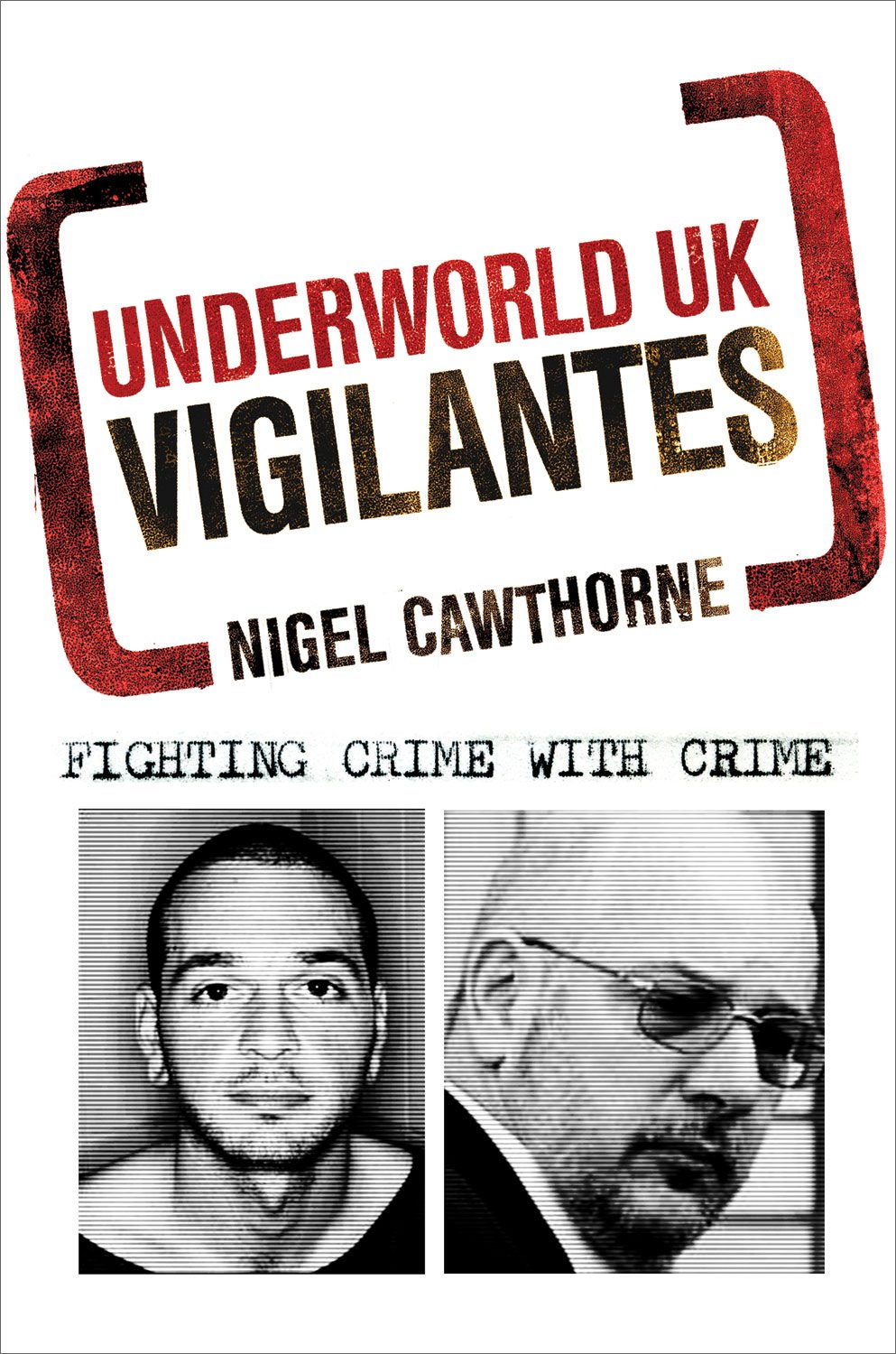 UNDERWORLD UK: VIGILANTES