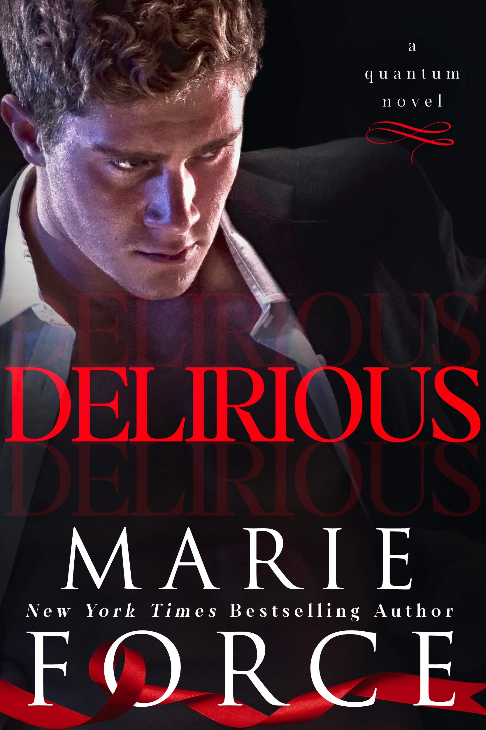 Delirious (Quantum Series Book 6)