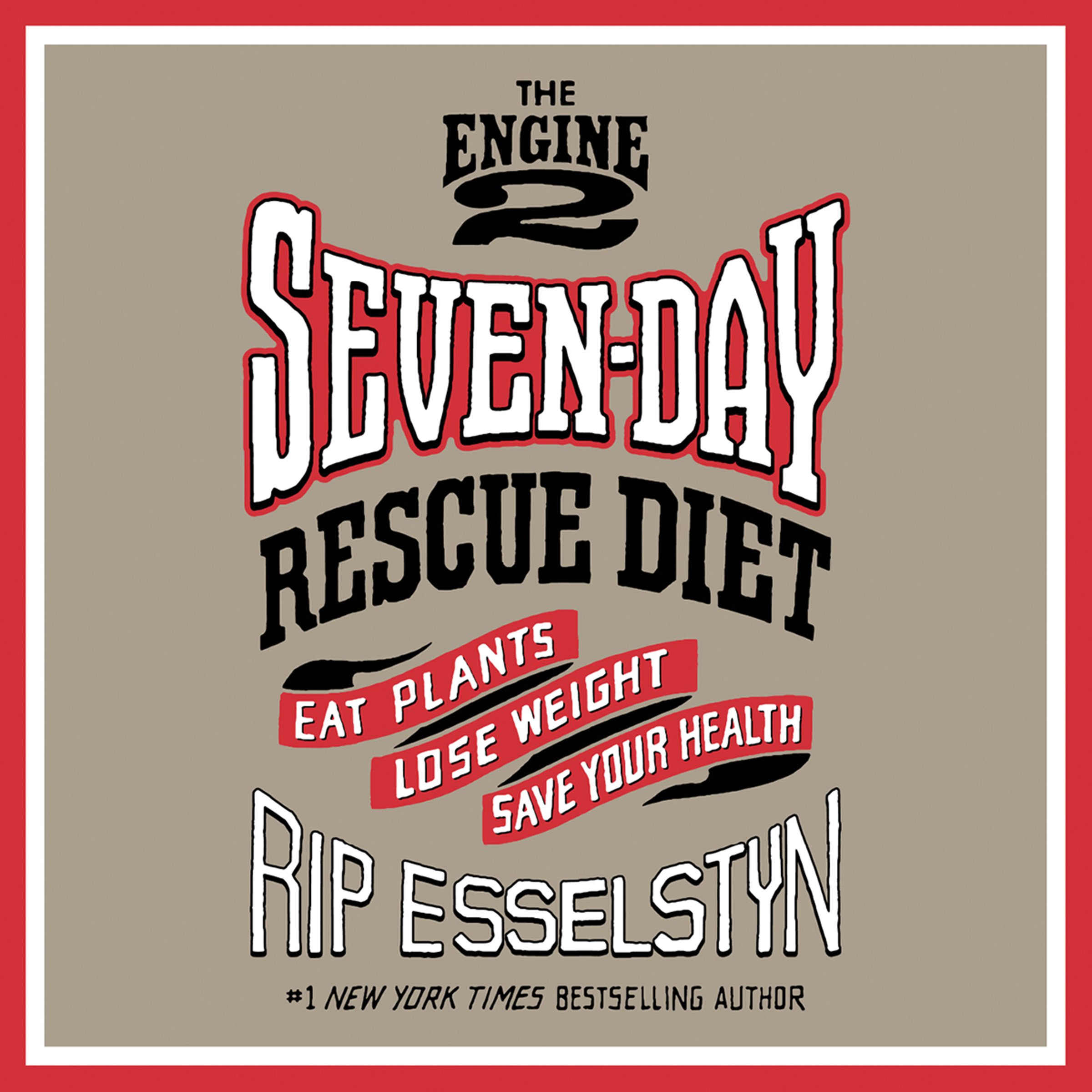 Cover art for The Engine 2 Seven-Day Rescue Diet