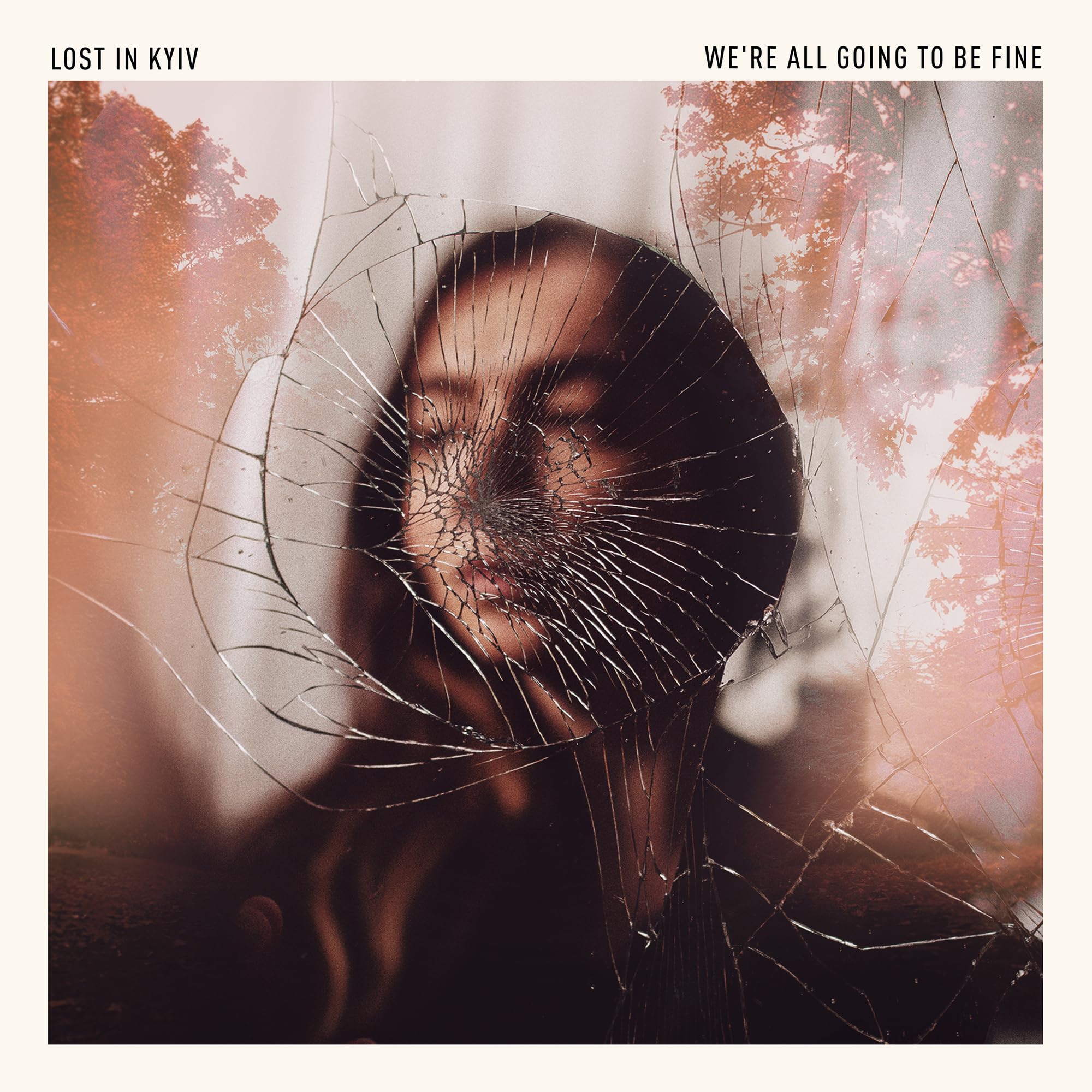 LOST IN KYIV - We're All Going To Be Fine - Vinyl (gatefold LP)