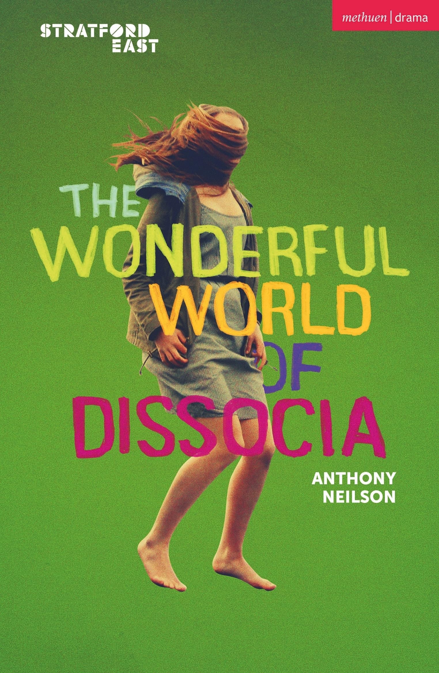 The Wonderful World of Dissocia by Anthony Neilson - 9781350370012