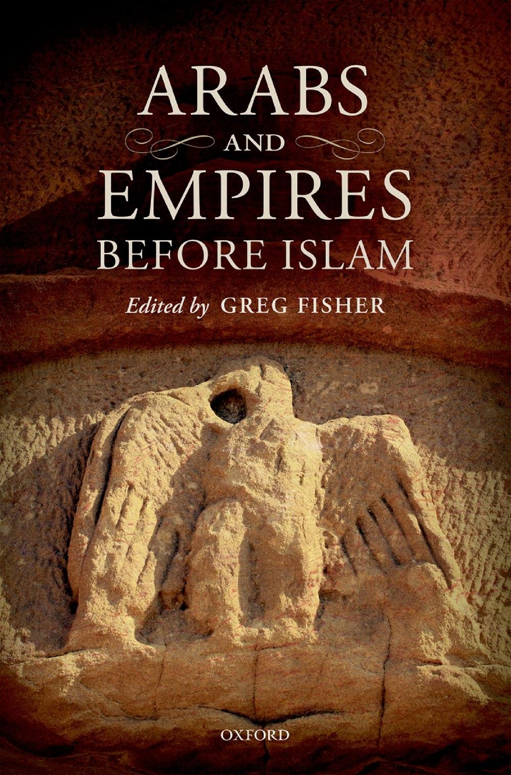 Arabs and Empires before Islam (English Edition)