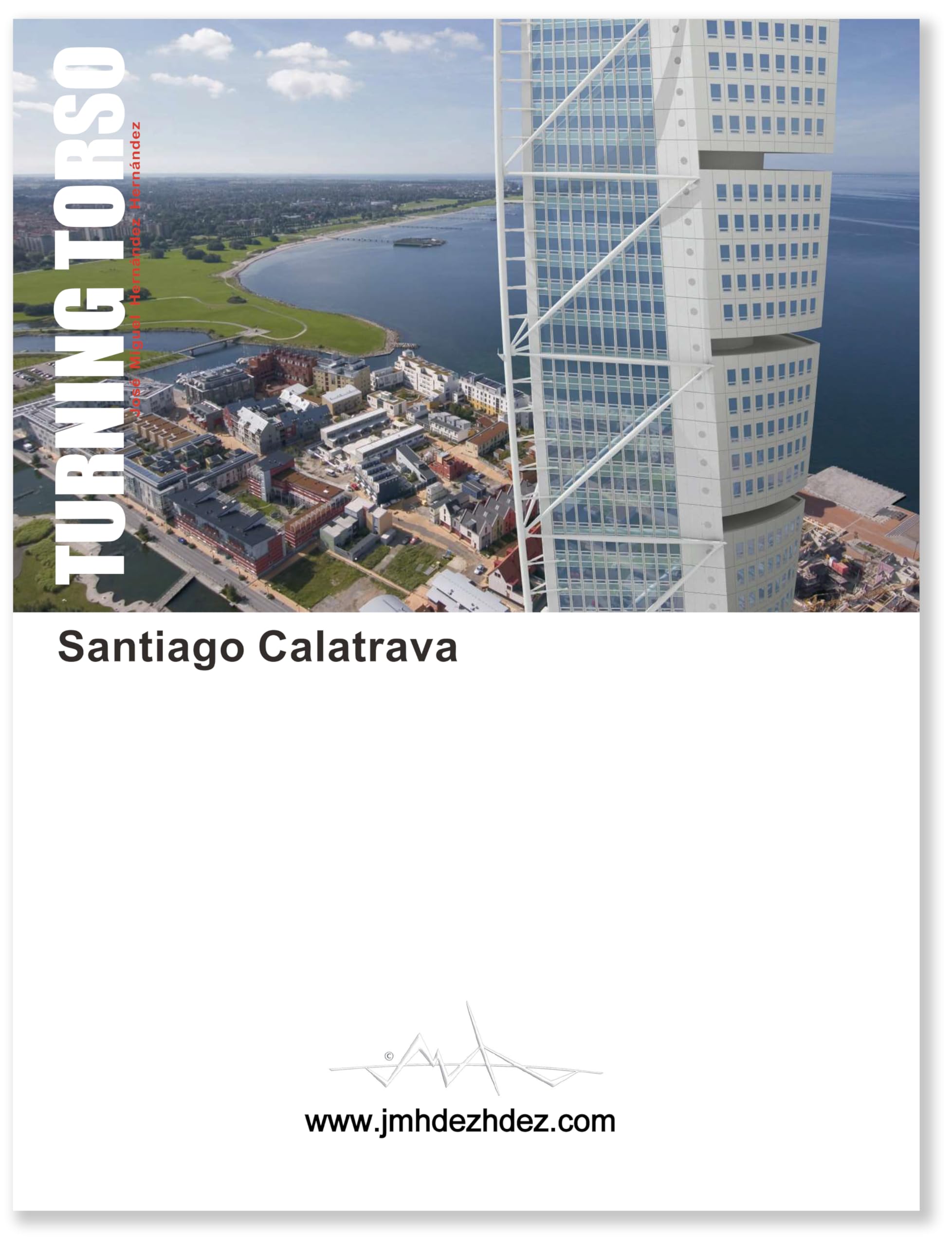 TURNING TORSO - SANTIAGO CALATRAVA (Edición Técnica Bilingüe) (Spanish Edition)