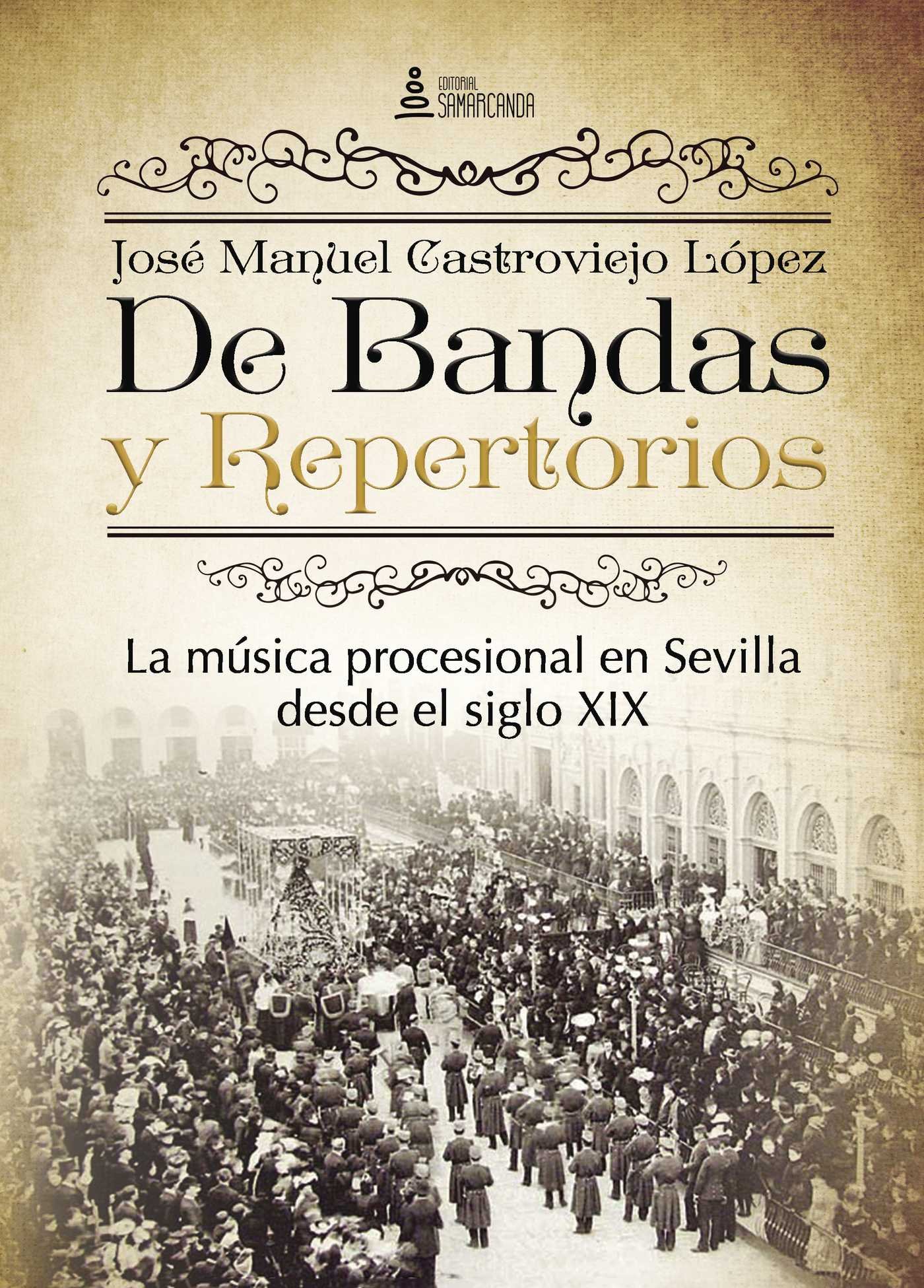 La música procesional en Sevilla livre histoire musique processionnelle andalouse