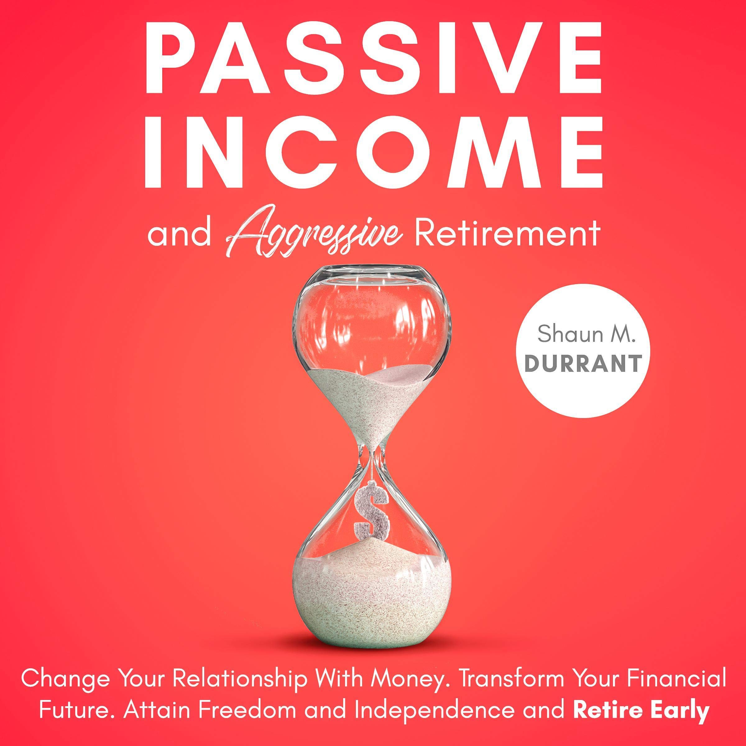 Cover art for Passive Income and Aggressive Retirement