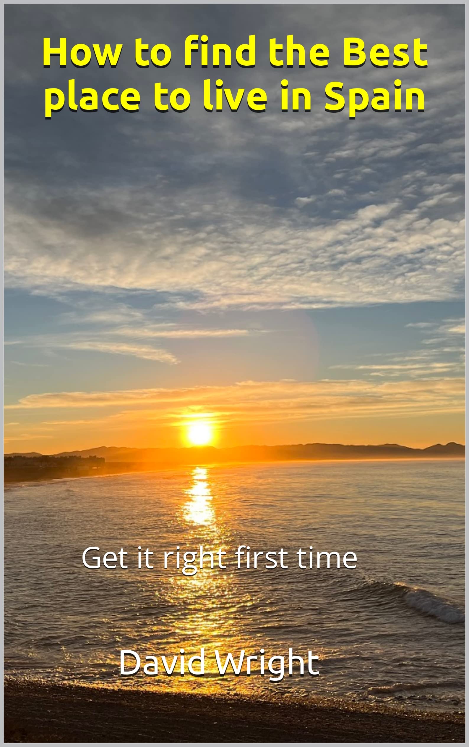 The best place to live in spain for english speakers of 2026 You Can Buy Today How to find the Best place to live in Spain: Get it right first time