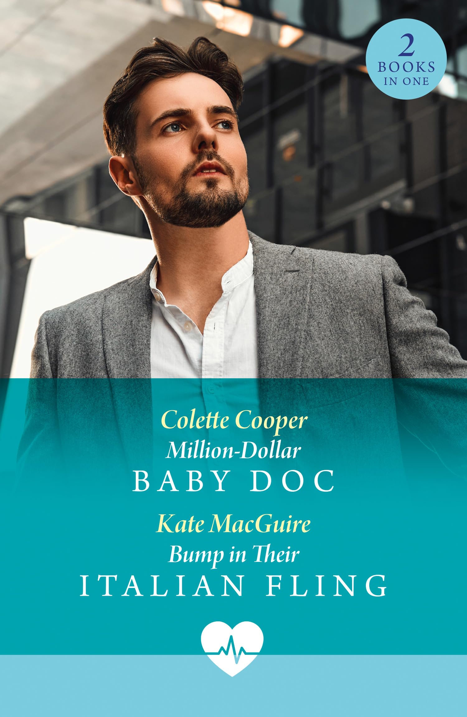 Million-Dollar Baby Doc / Bump In Their Italian Fling: 2 medical romances perfect for fans of accidental pregnancies, hidden identities and opposites attract in 2026!