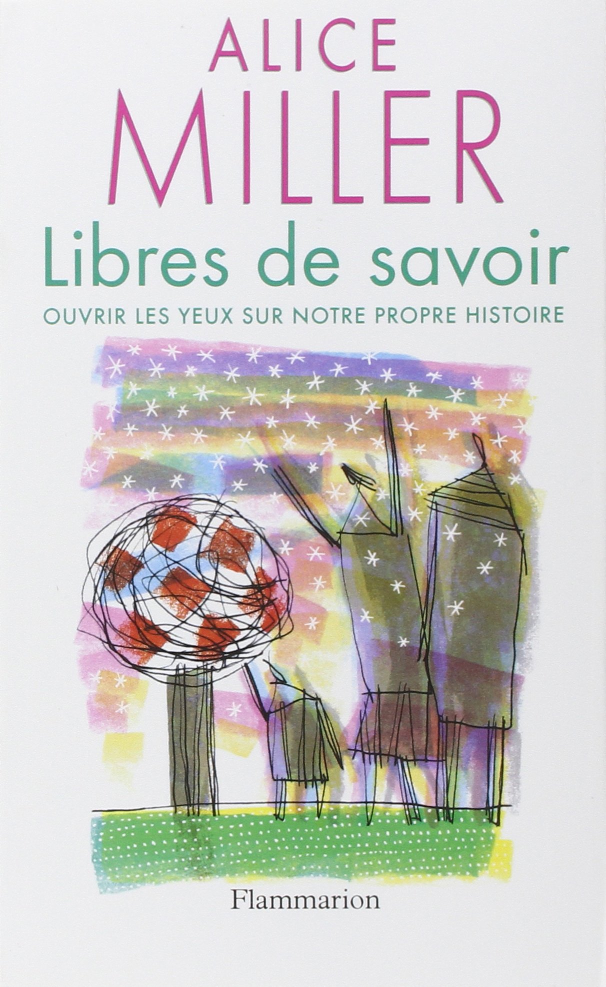 Libres de savoir: Ouvrir les yeux sur notre propre histoire