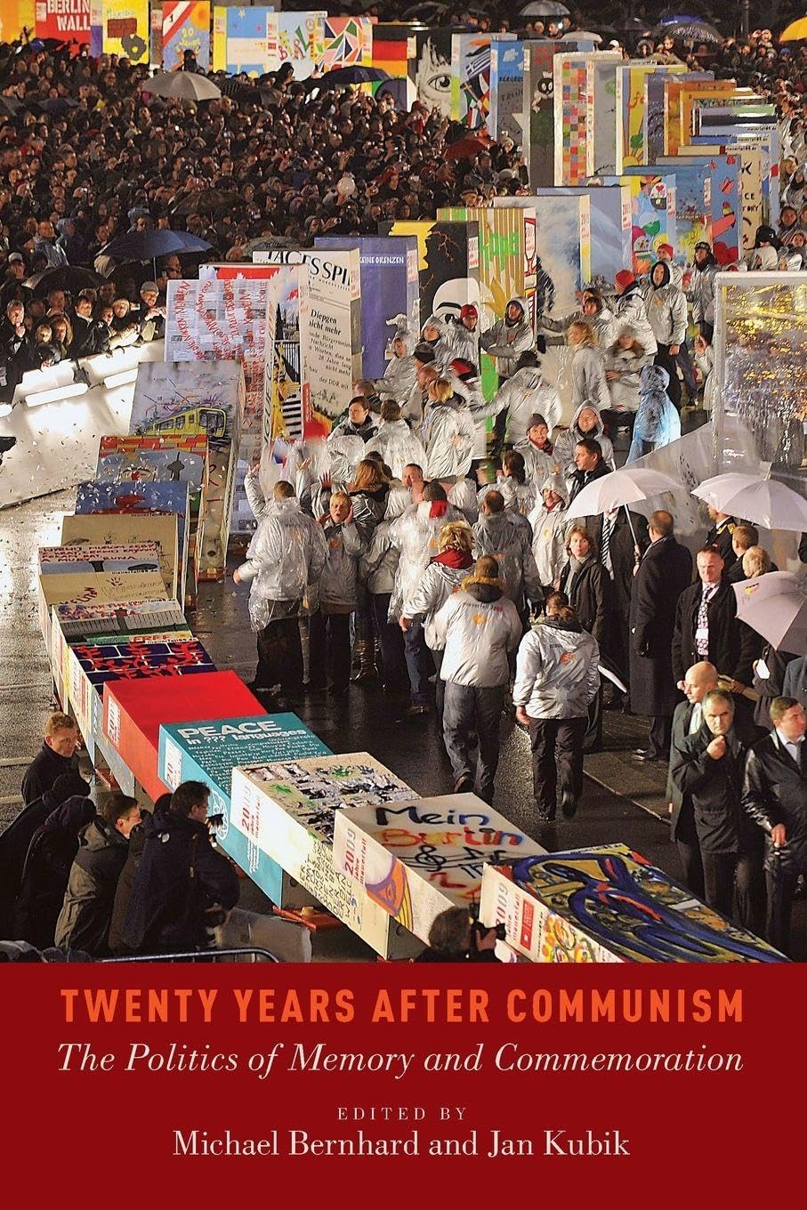Twenty Years After Communism: The Politics Of M. Bernhard, Kubik<|