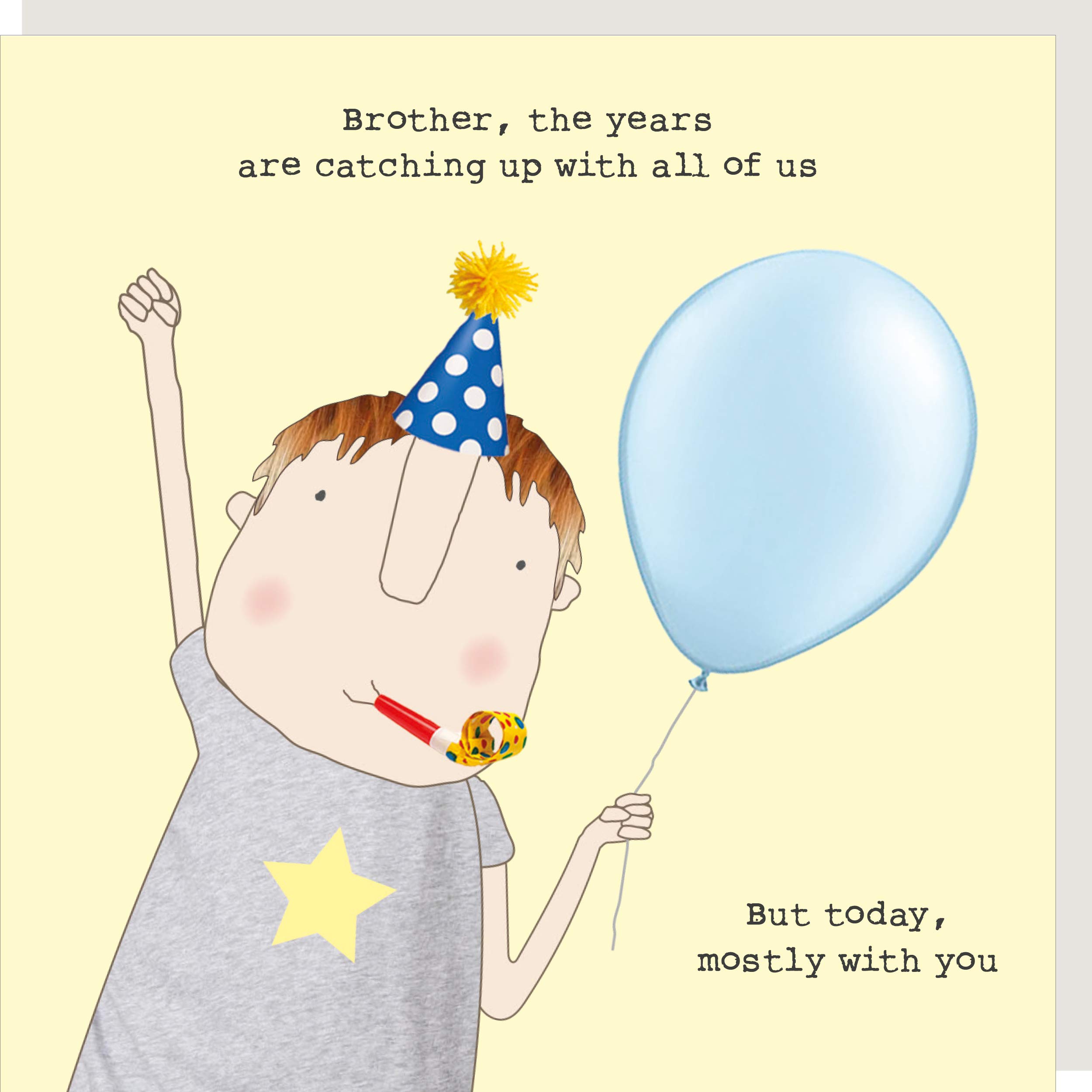 Rosie Made A Thing Brother Years Catching Up Birthday Card Humour Greeting Cards GFR28