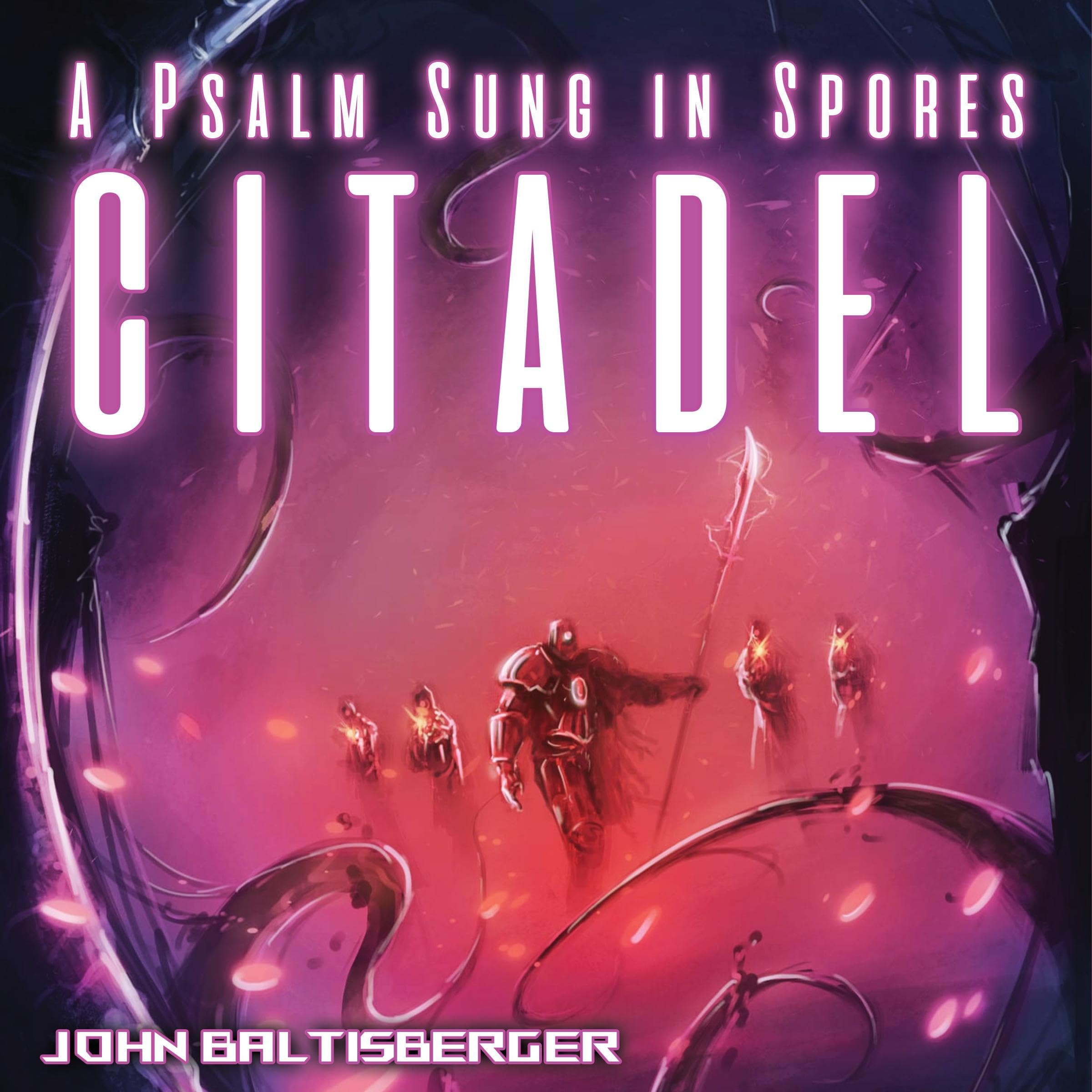 Cover art for A Psalm Sung in Spores: Citadel