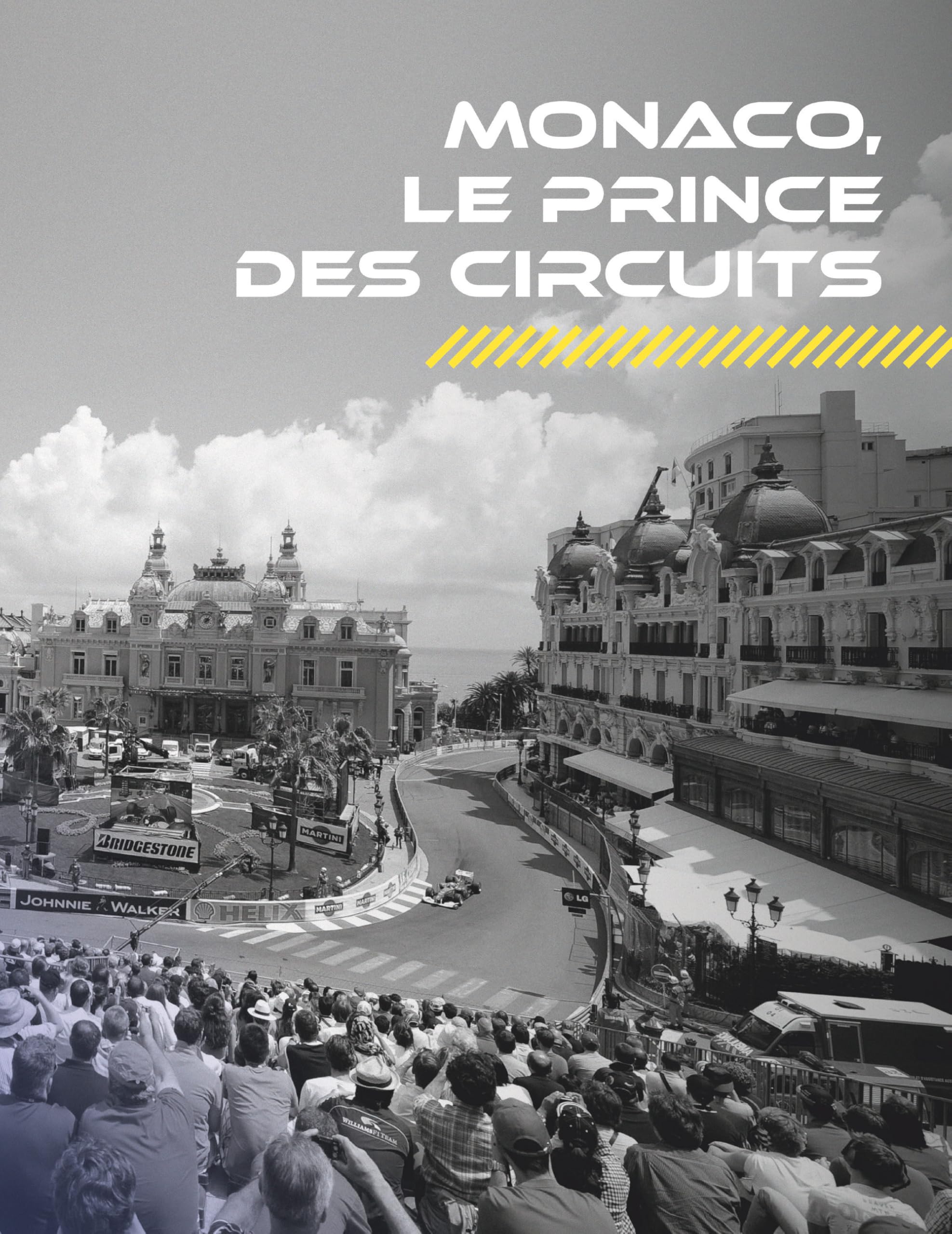 75 ans de F1: Une histoire de la Formule 1 par ses Grands Prix
