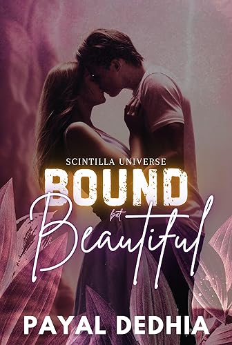 Bound but Beautiful: A dark Billionaire Age Gap Romance (Scintilla Universe Book 1)