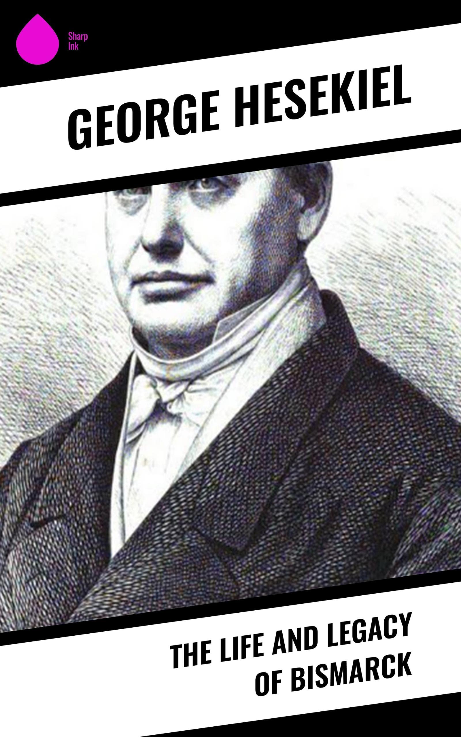 The Life of Bismarck