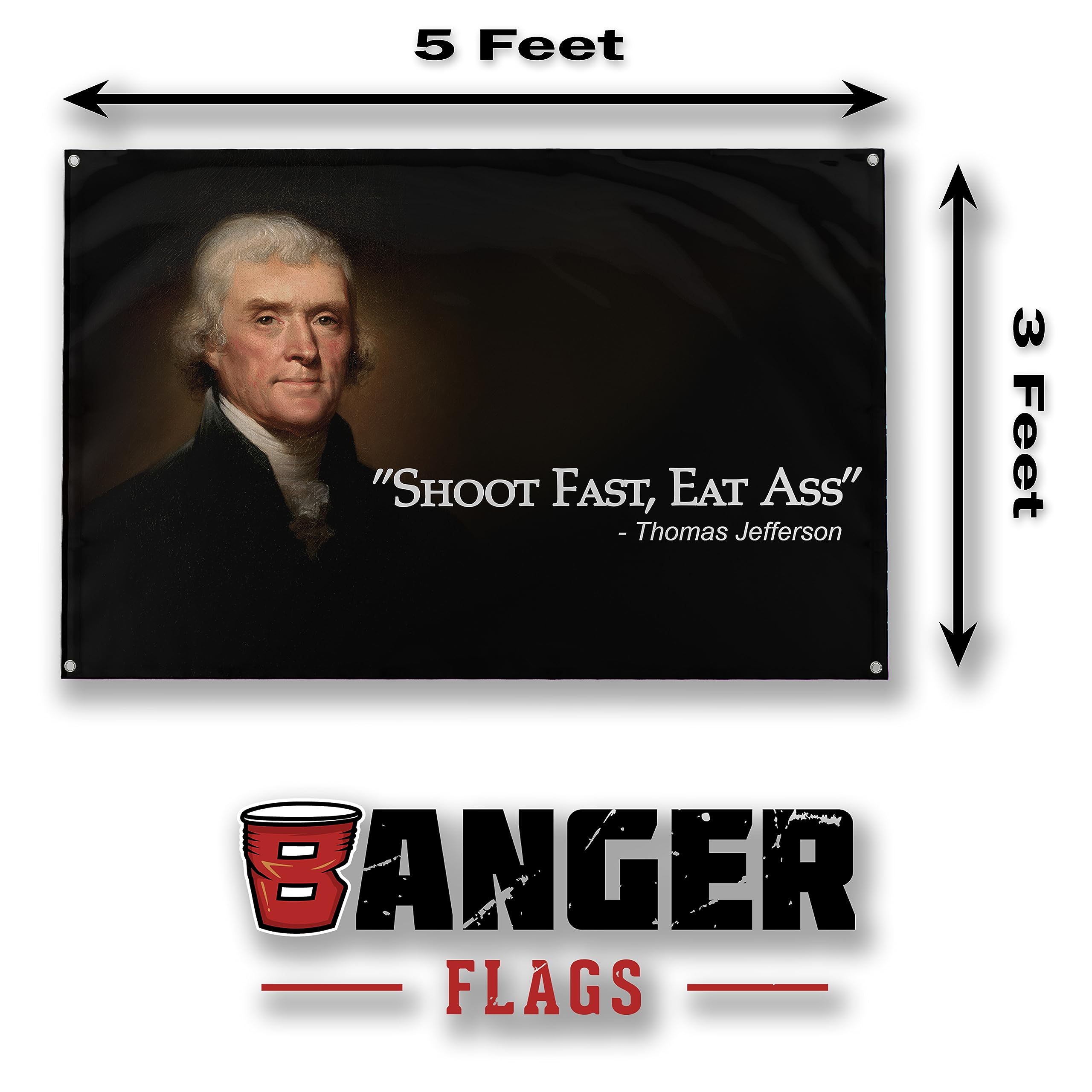Thomas Jefferson Spruch-Banner 91x152 Cm – Witziges Zitat, Wetterfest, Mit 4 Messingösen Für Innen & Außen