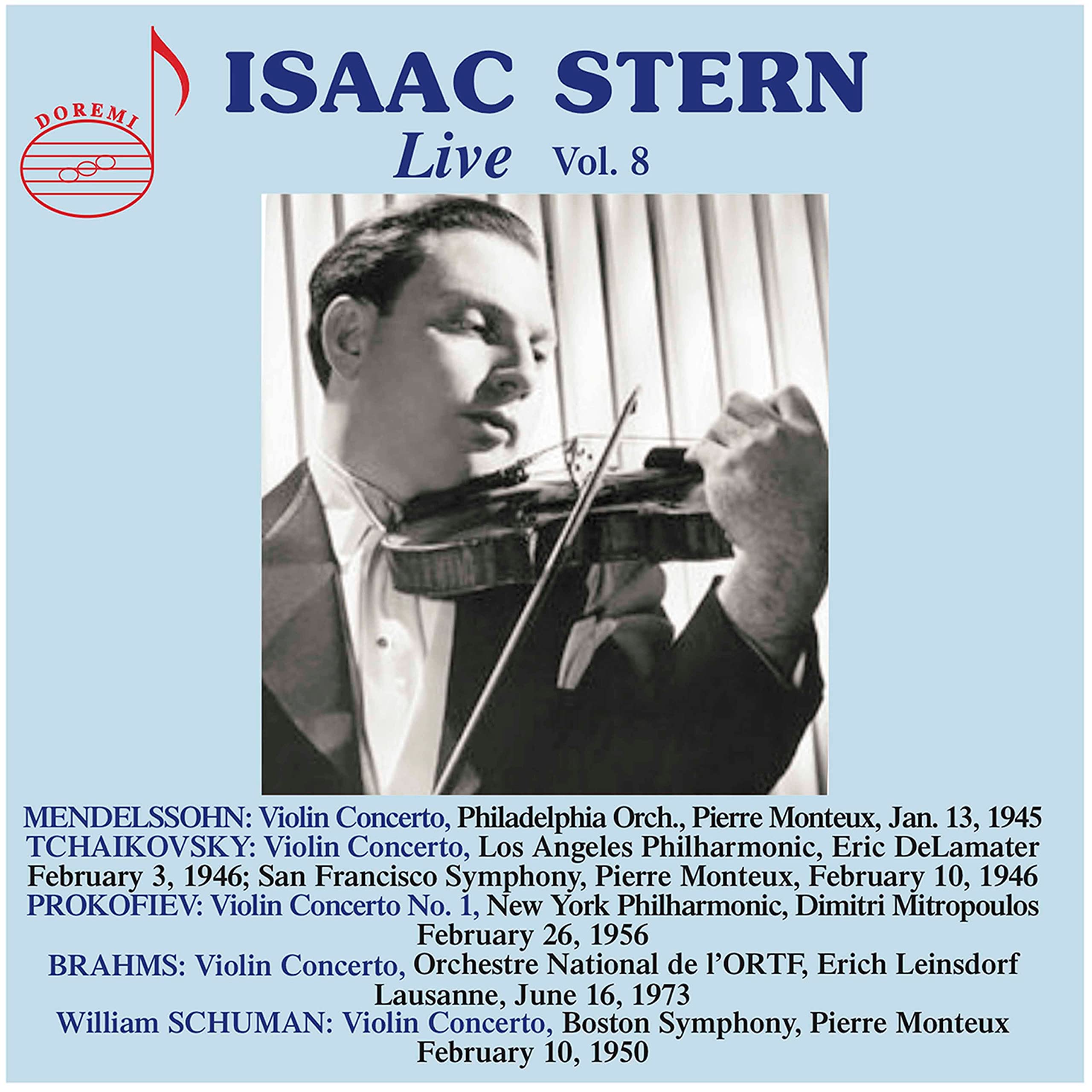 Felix Mendelssohn, Pyotr Ilyich Tchaikovsky, Sergei Prokofiev, Johannes Brahms, William Schuman: Isaac Stern Live, Vol.