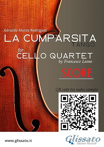 Cello Quartet Score "La Cumparsita" - tango intermediate level (La Cumparsita - Cello Quartet Book 5)