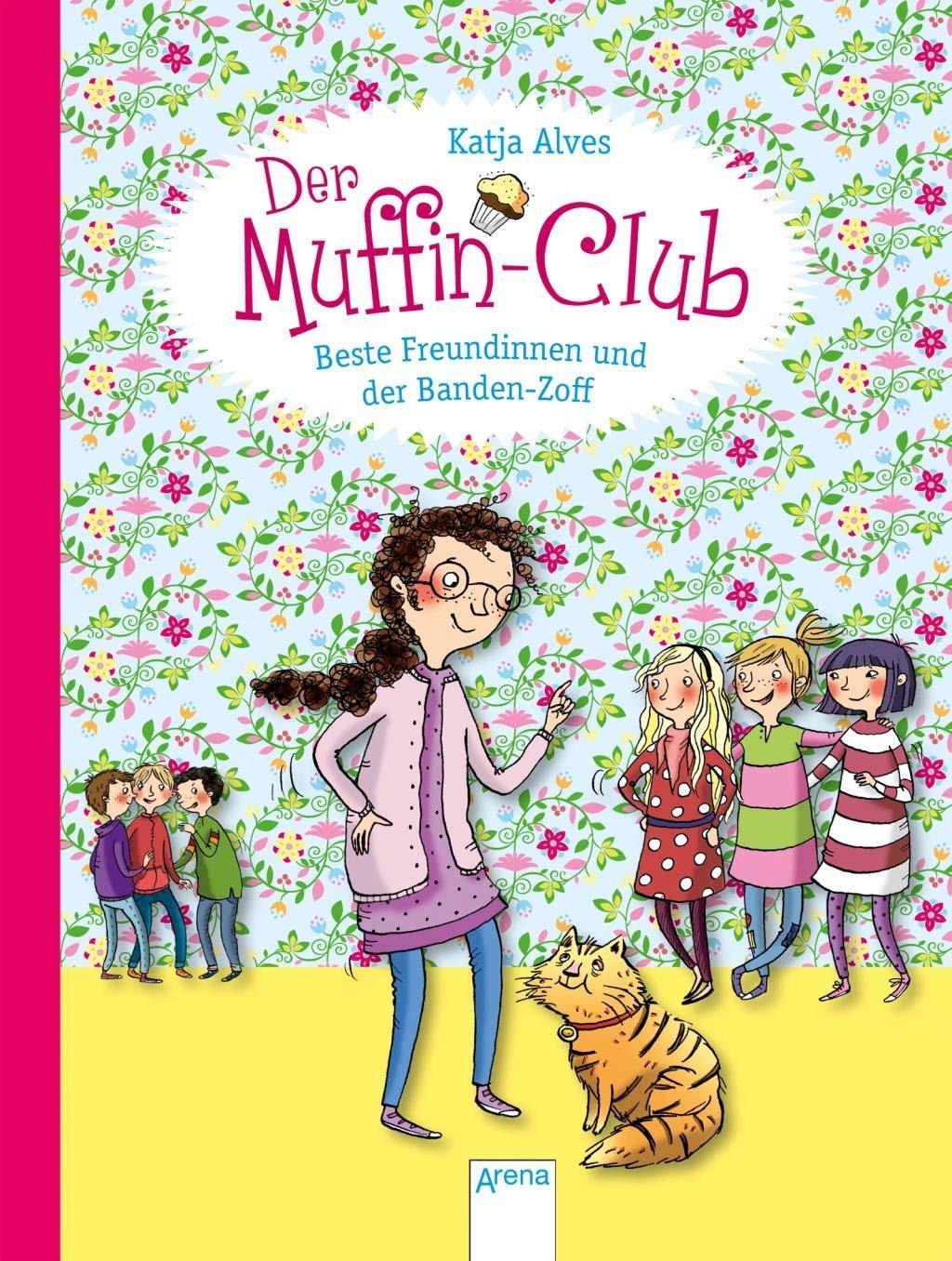 Beste Freundinnen und der Banden-Zoff: Der Muffin-Club (9):