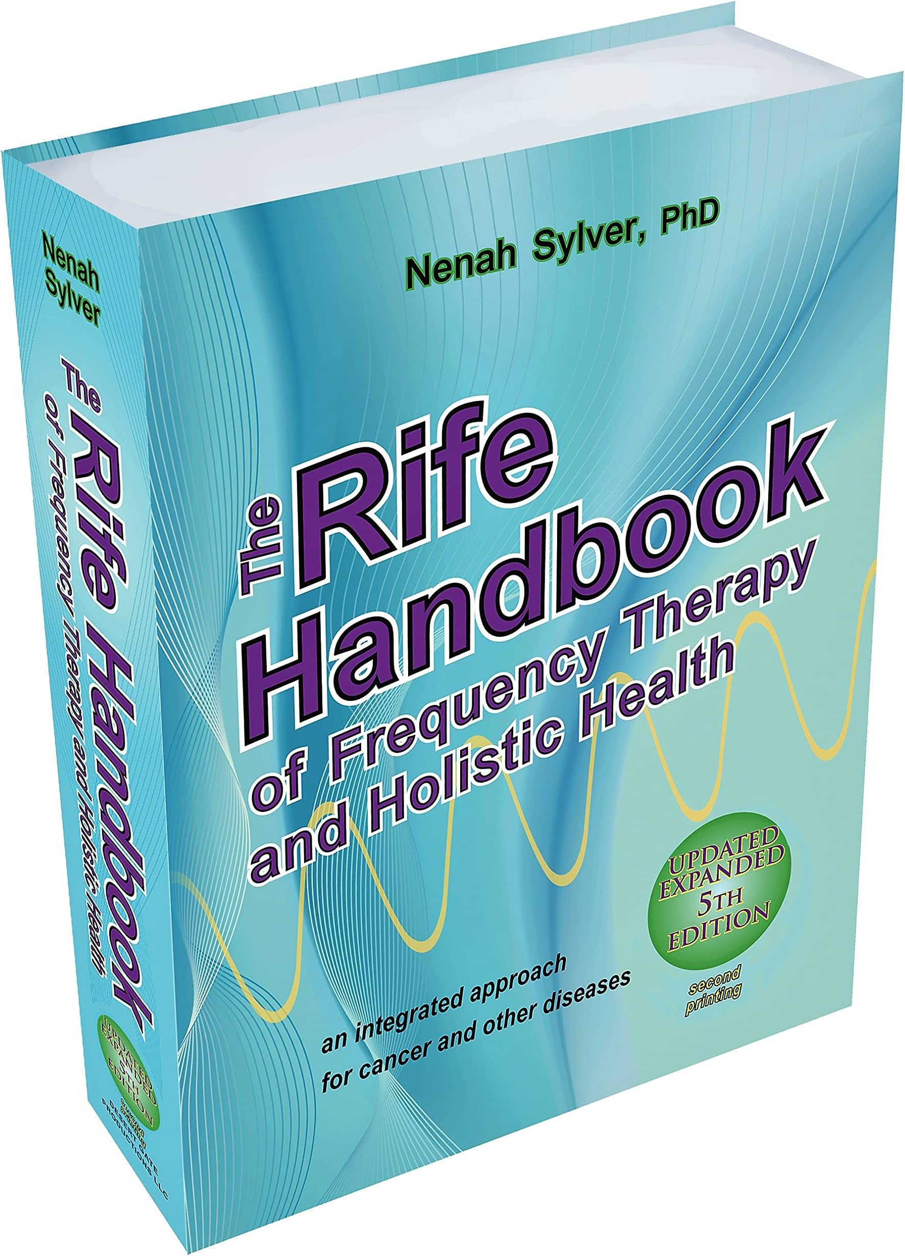 The Rife Handbook of Frequency Therapy and Holistic Health 5th Edition Hardcover