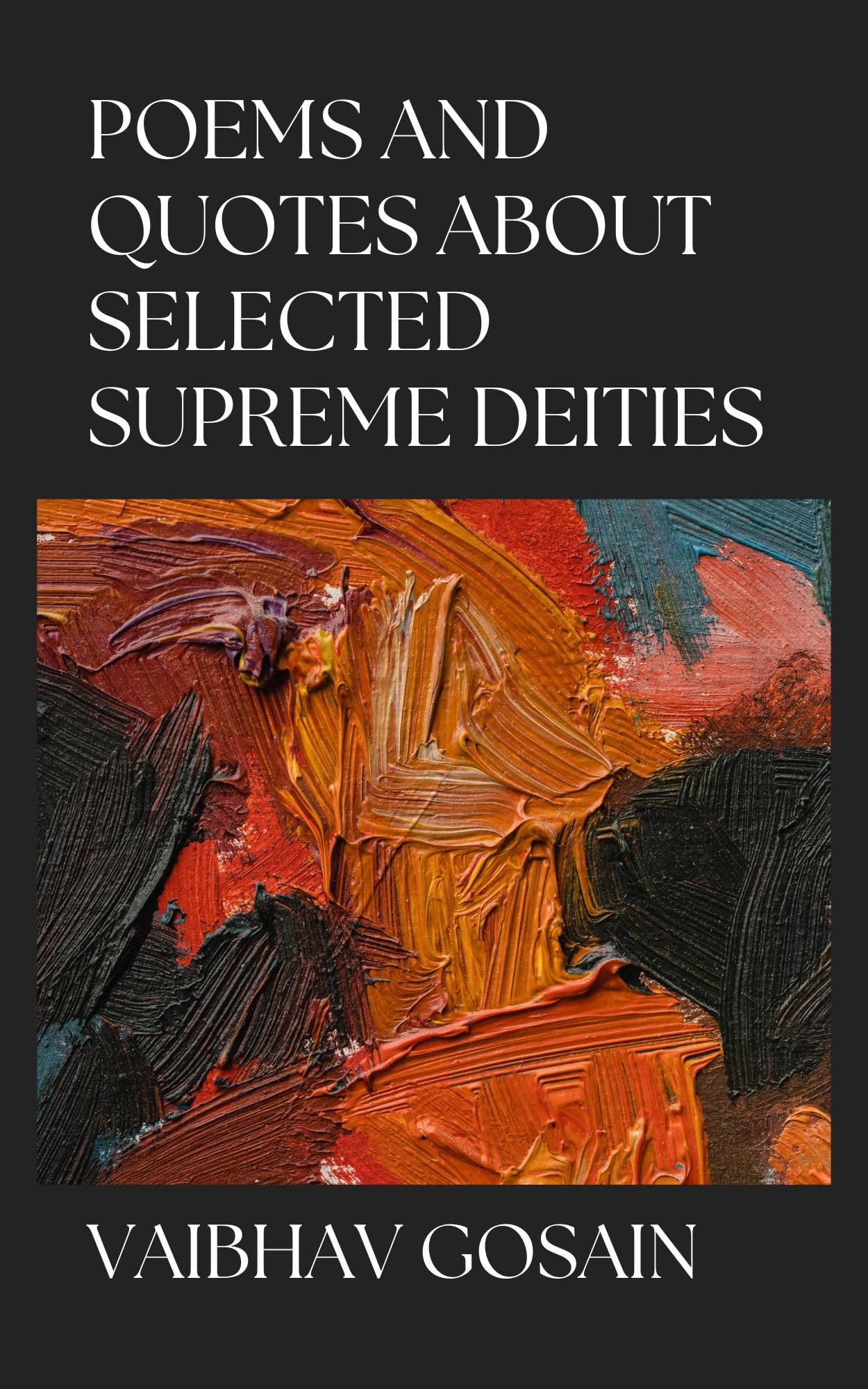 Poems and Quotes About Selected Supreme Deities