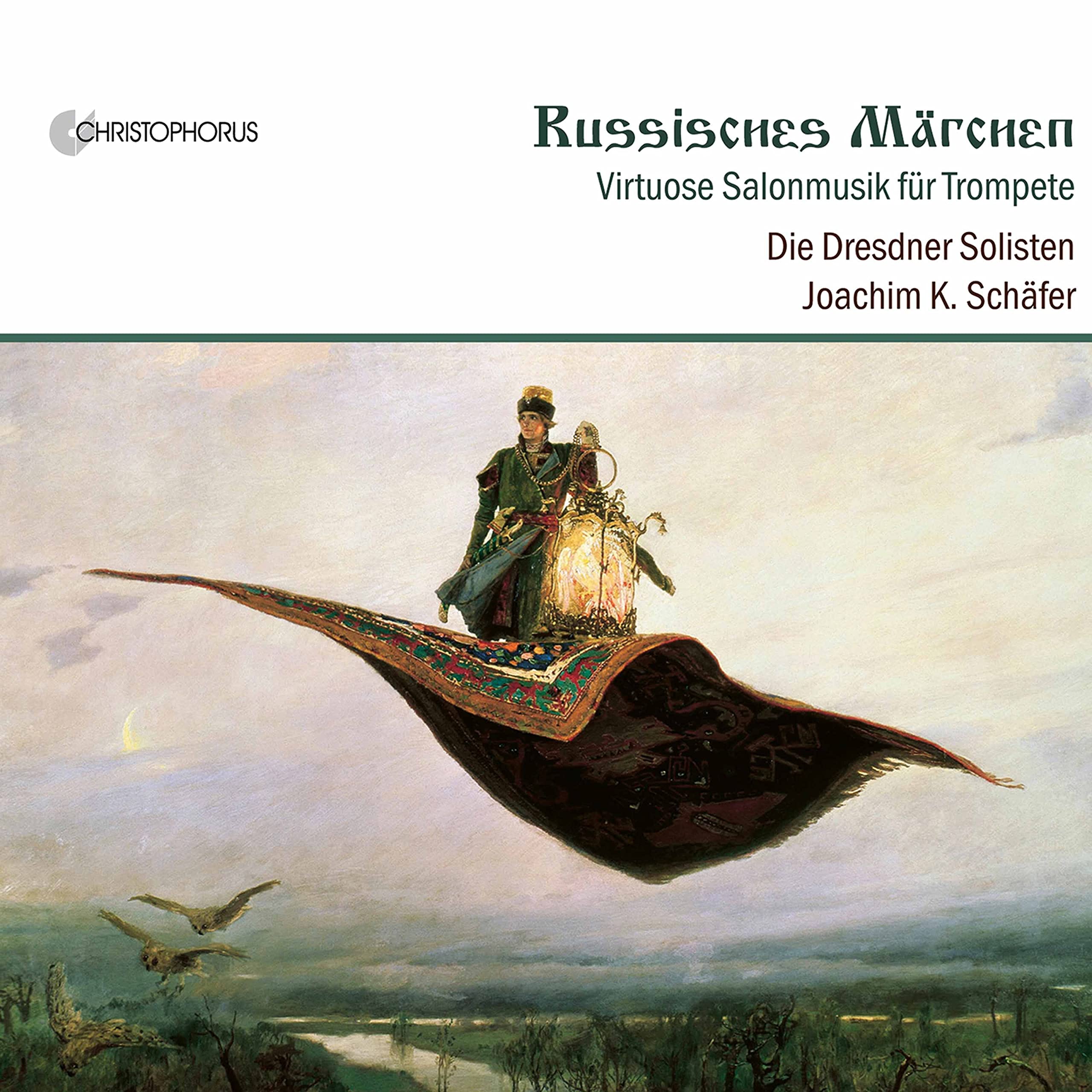 Russisches Märchen: Virtuose Salonmusik für Trompete by Die Dresdner Solisten...