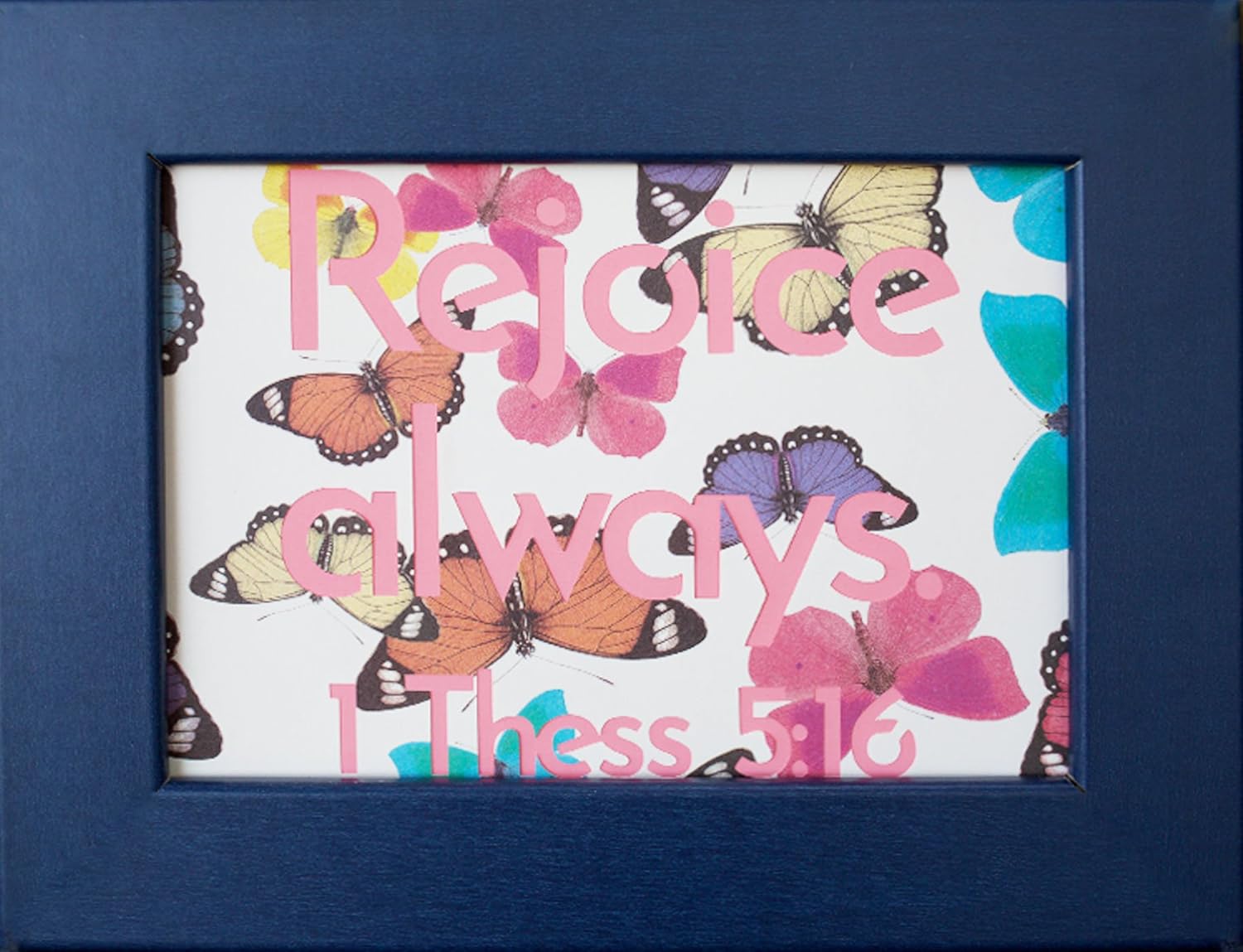 "Rejoice Always 1 Thessalonians 516 Pink" Colorful