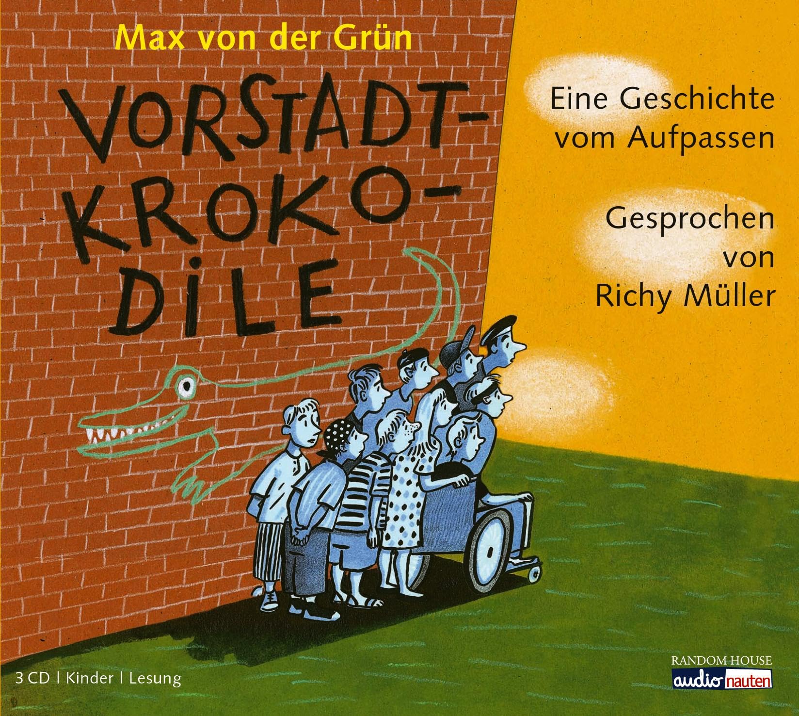 Vorstadtkrokodile: Eine Geschichte vom Aufpassen (Die Vorstadtkrokodile-Reihe, Band 1)
