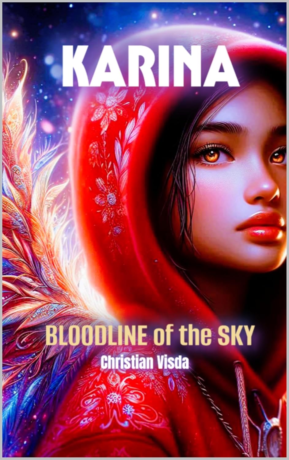 KARINA: BLOODLINE OF THE SKY (Karina, Celestial Legacy Book 1)      Kindle Edition