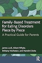 Family-Based Treatment for Eating Disorders Piece by Piece