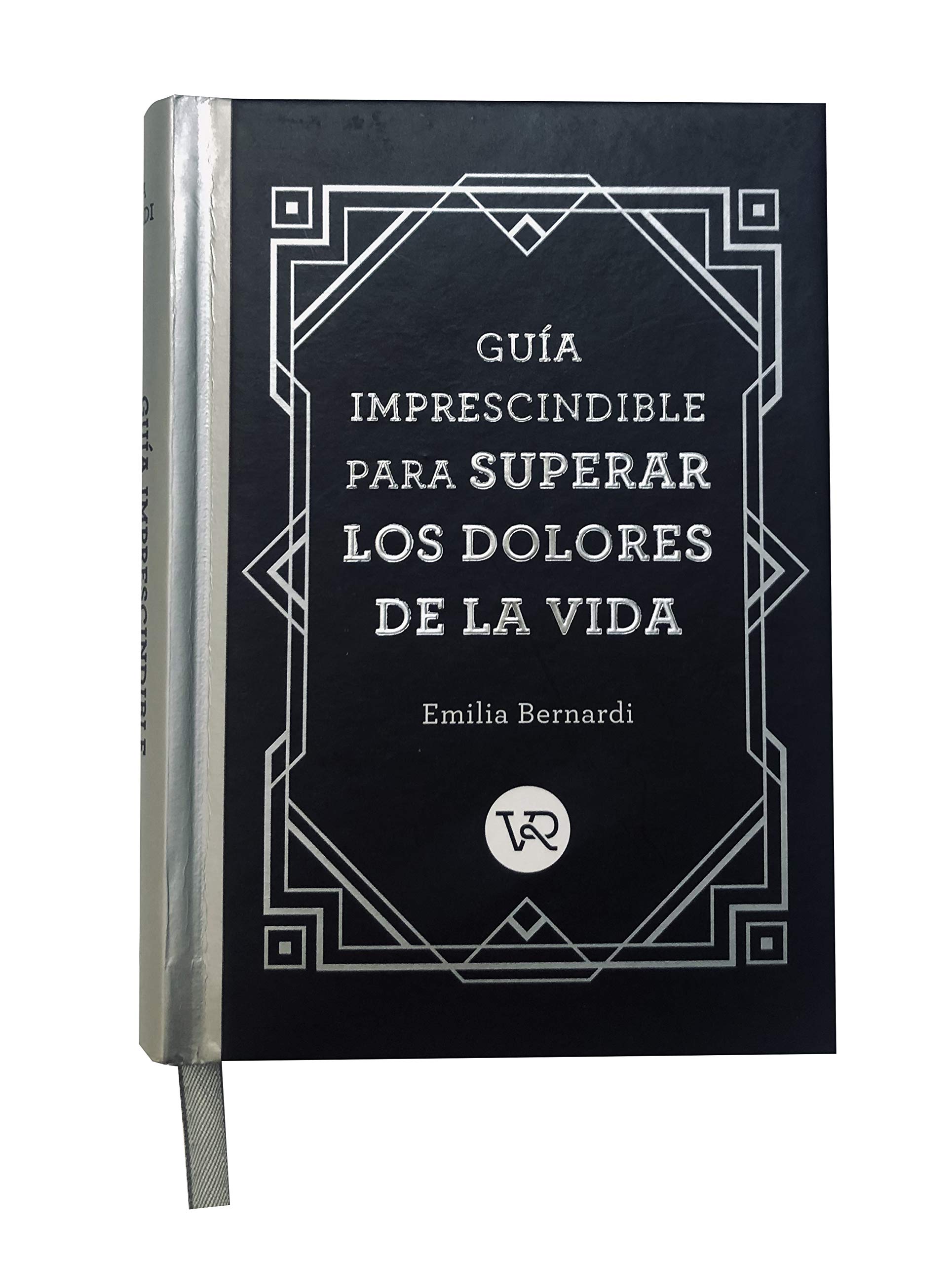 Guía imprescindible para superar los dolores de la vida