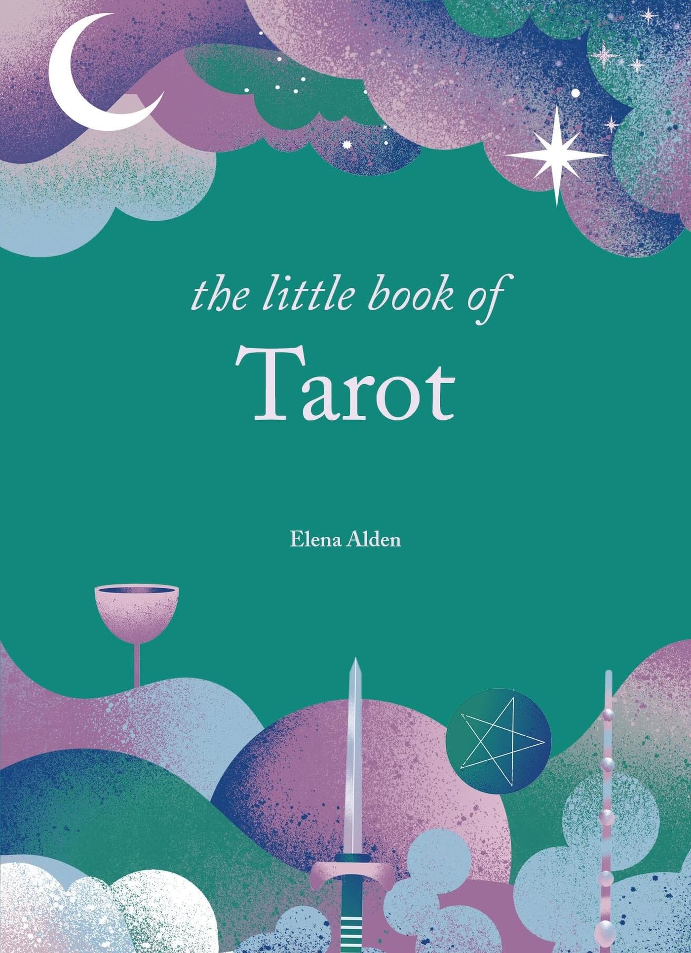 The Little Book of Tarot: Unlock the ancient mysteries of the cards (The Little Book Series)
