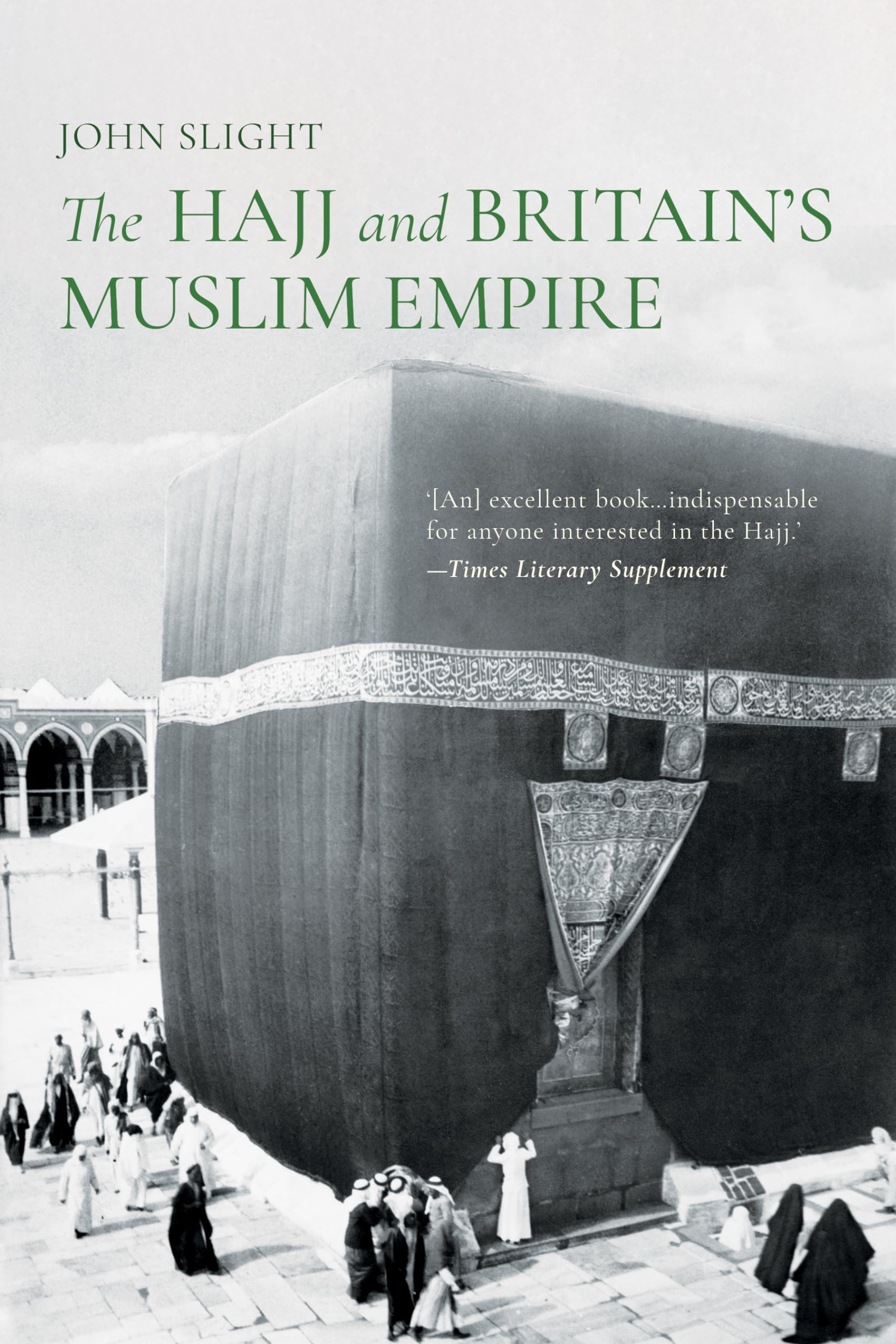 The Hajj And Britain’S: Muslim Empire