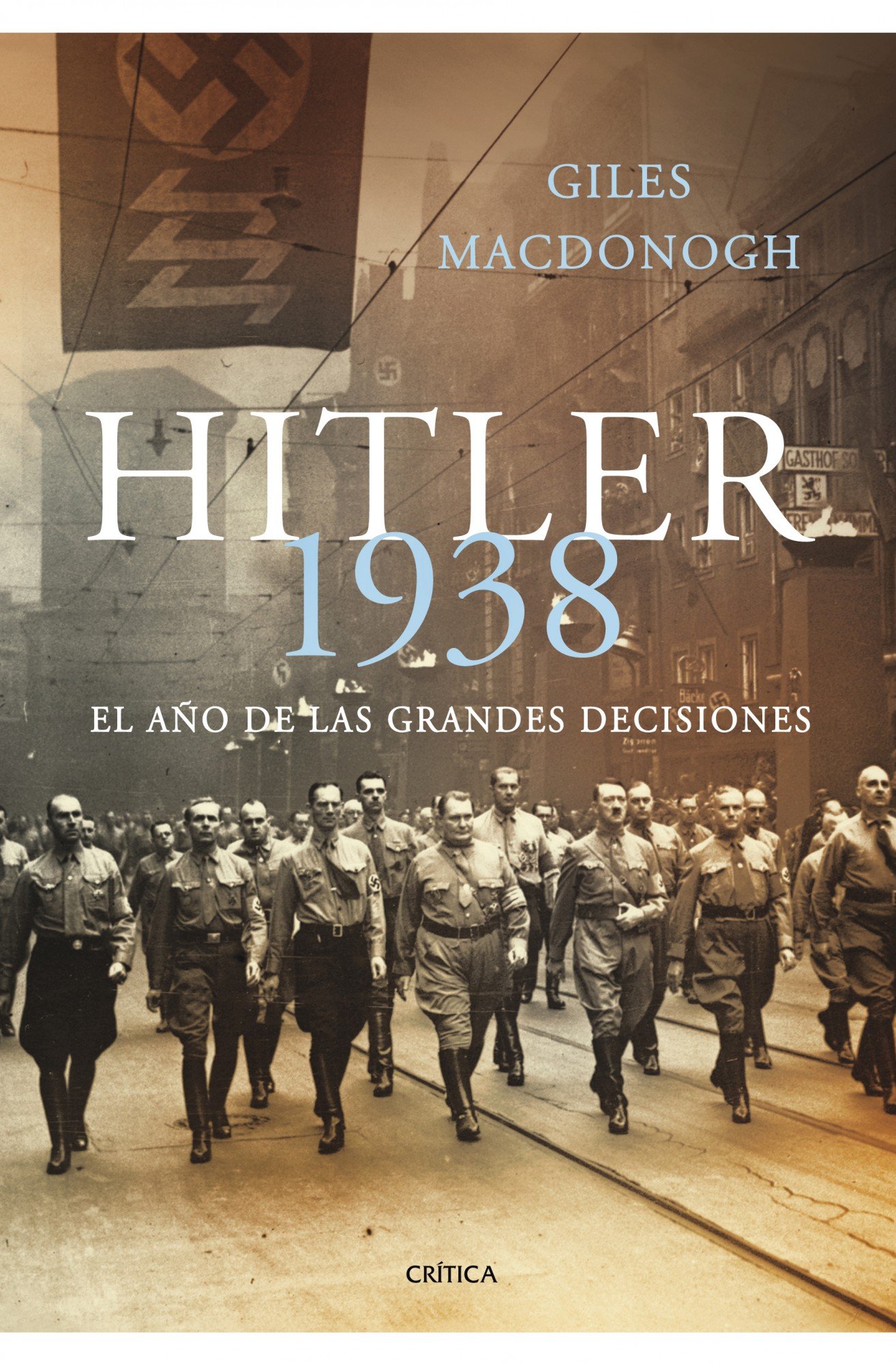 Hitler 1938: El año de las grandes decisiones: 1 (Memoria Crítica)