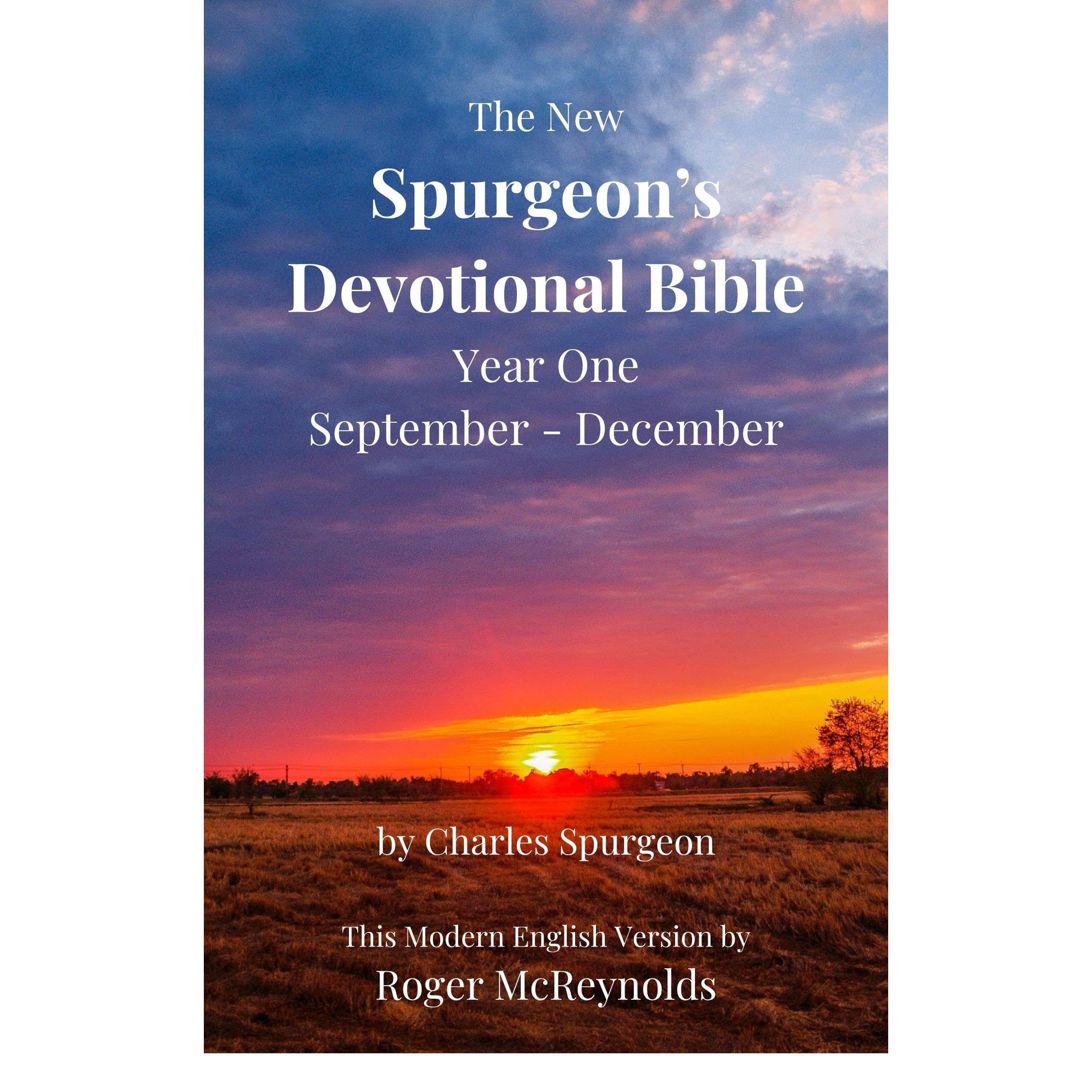 The New Spurgeon's Devotional Bible: Year One. September - December