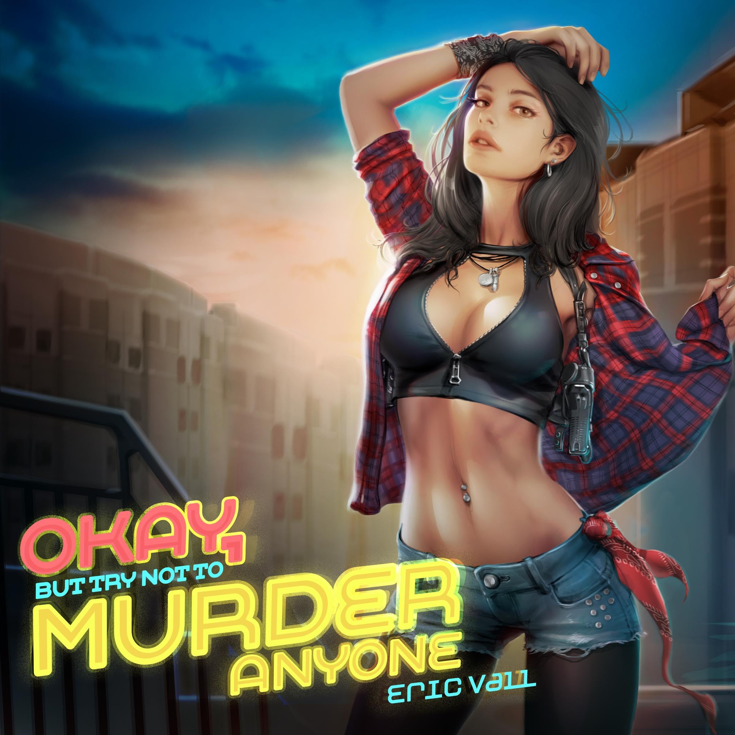 Okay, but Try Not to Murder Anyone