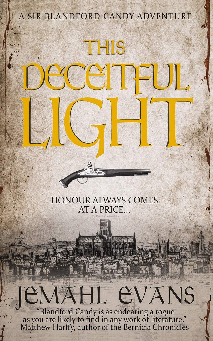 This Deceitful Light: 2 (THE SIR BLANDFORD CANDY ADVENTURE SERIES)