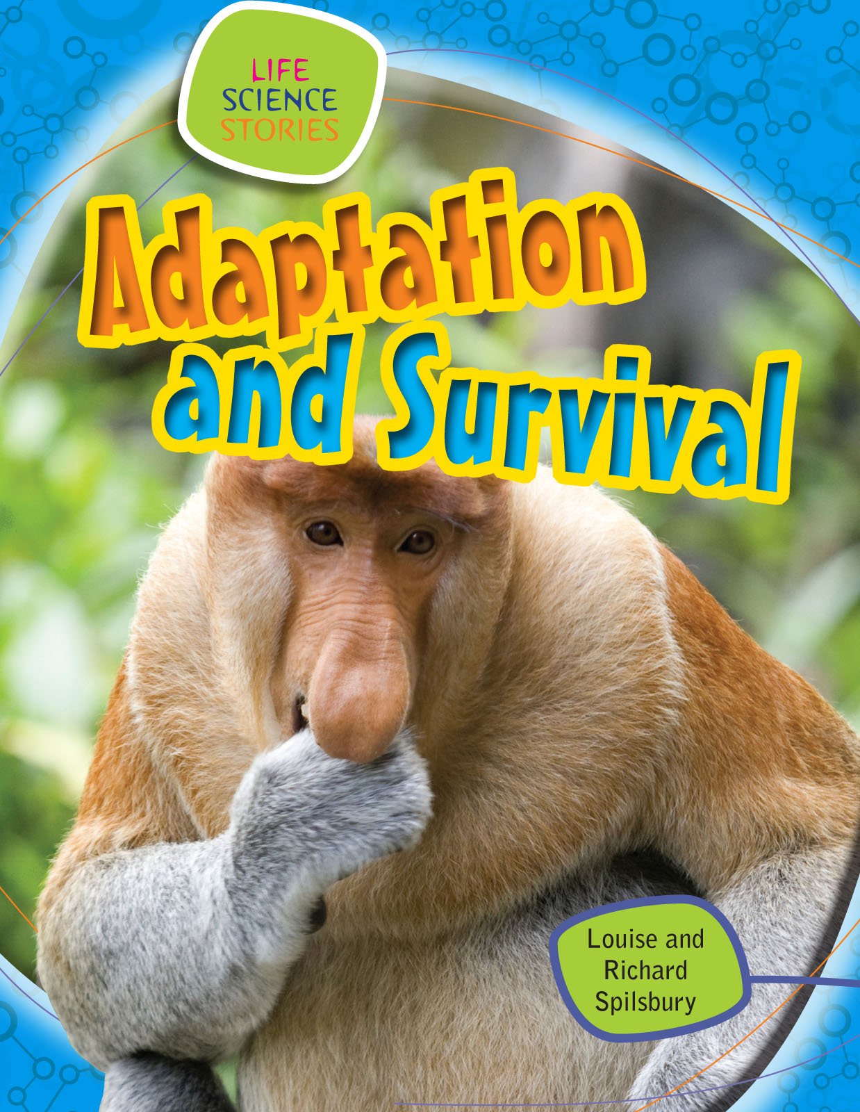 Adaptation and Survival (Life Science Stories)