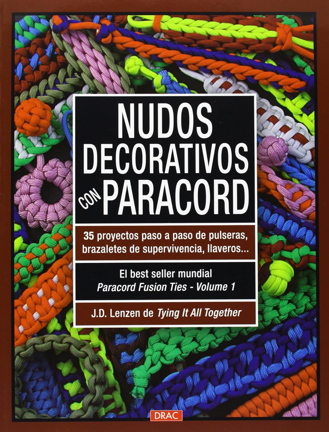 Nudos decorativos con paracord 35 proyectos paso a paso de