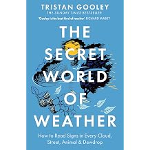 The Secret World of Weather A must-have for all nature lovers - perfect reading for your summer walks