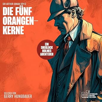 Die fünf Orangenkerne Hörbuch von Arthur Conan Doyle episode artwork